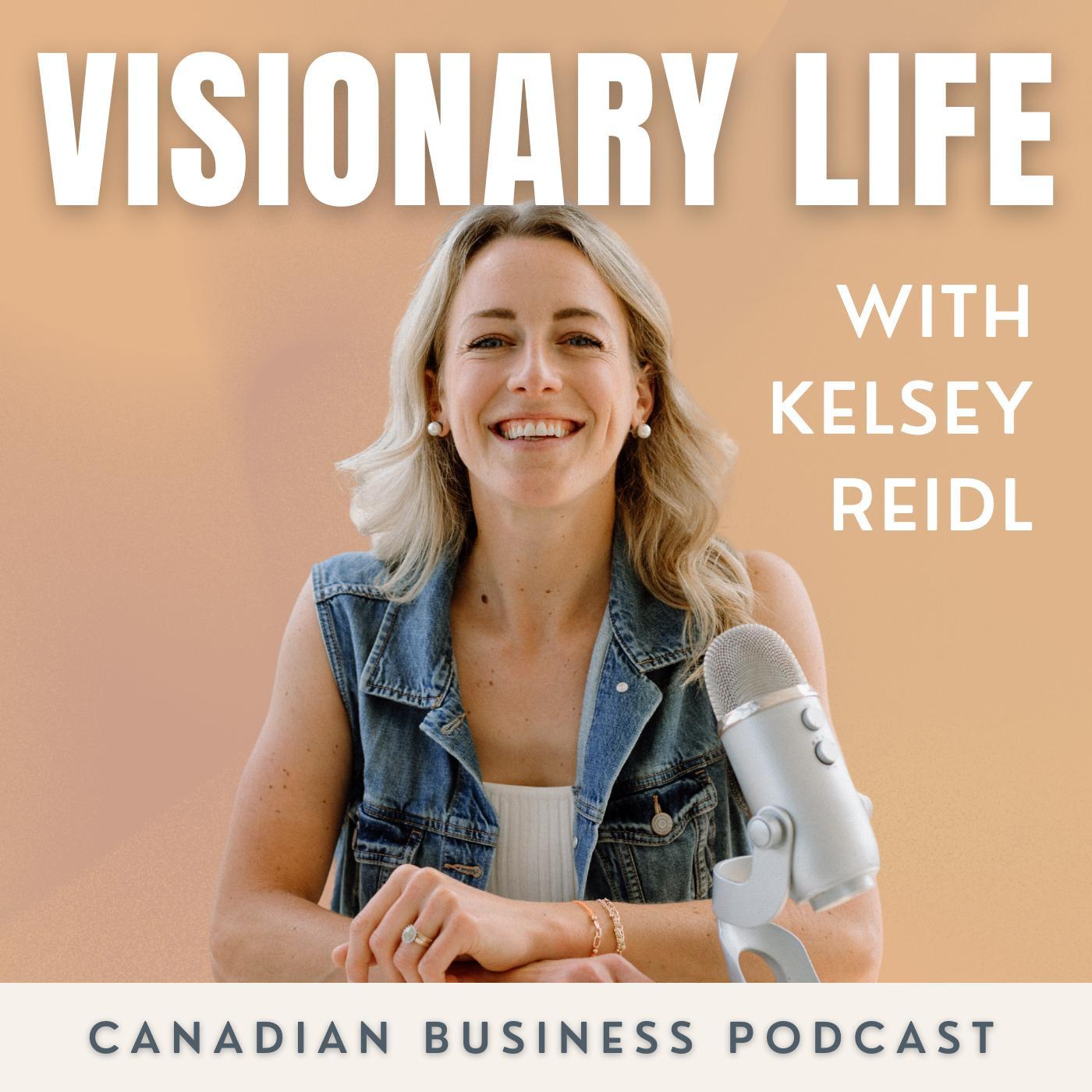 Visionary Life | Canadian Business Podcast 