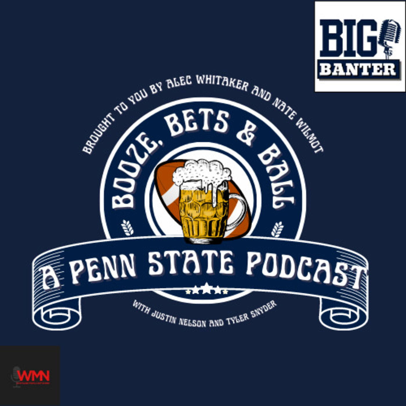 Booze, Bets & Ball: A Penn State Football podcast 