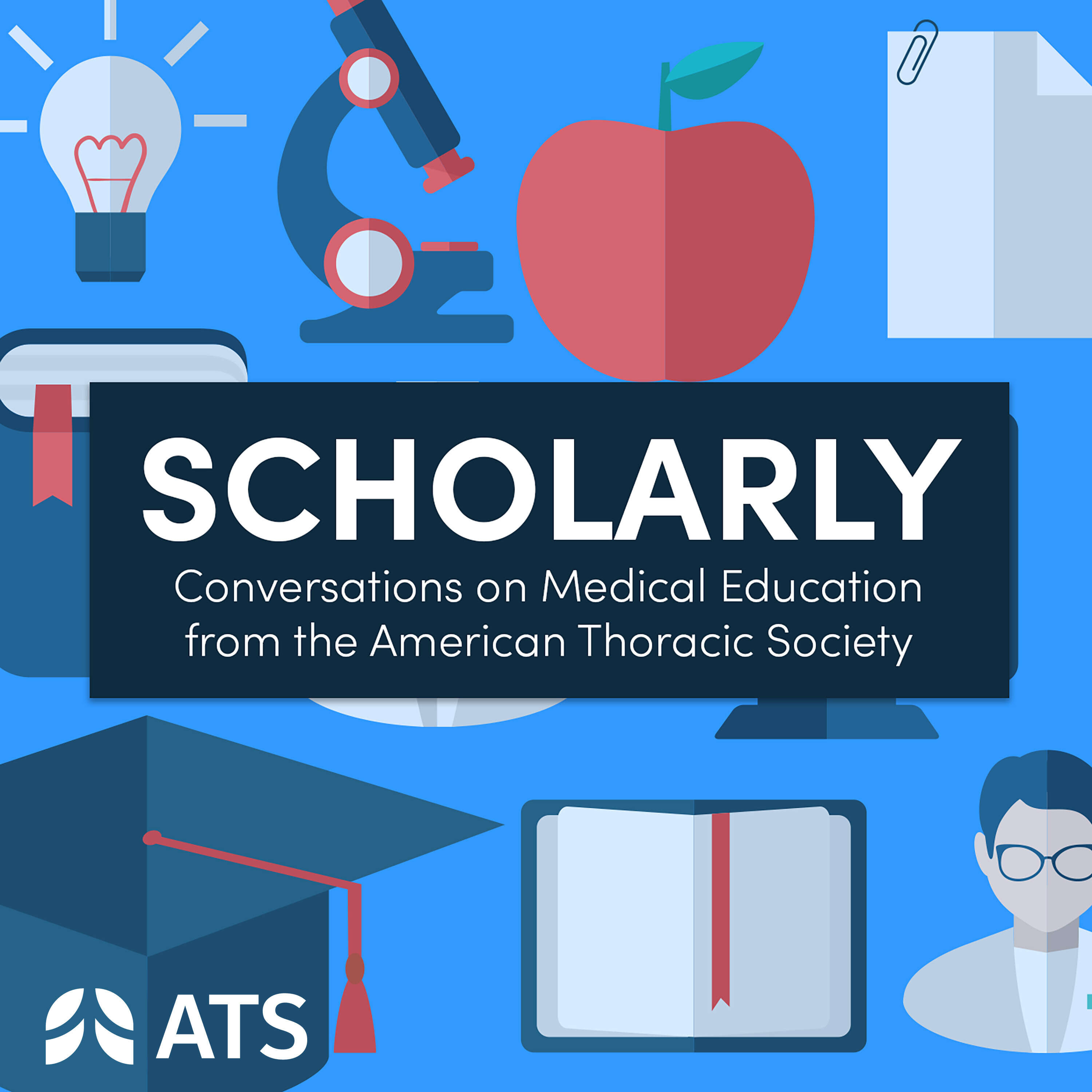 Scholarly: Conversations on Medical Education from the ATS 