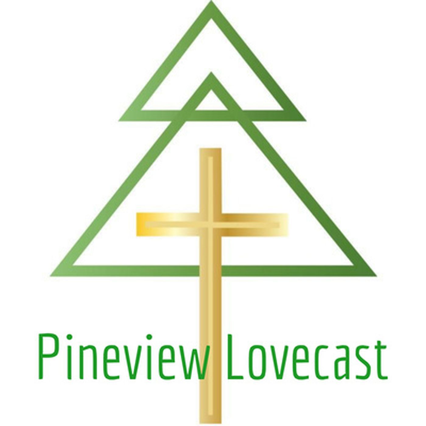 Pineview Lovecast 