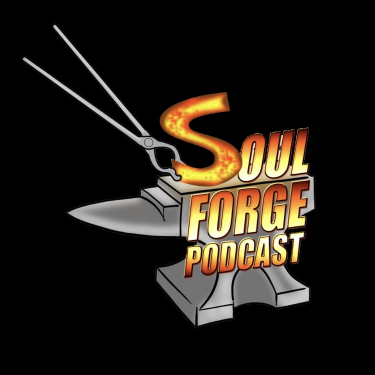 Soul Forge Podcast 