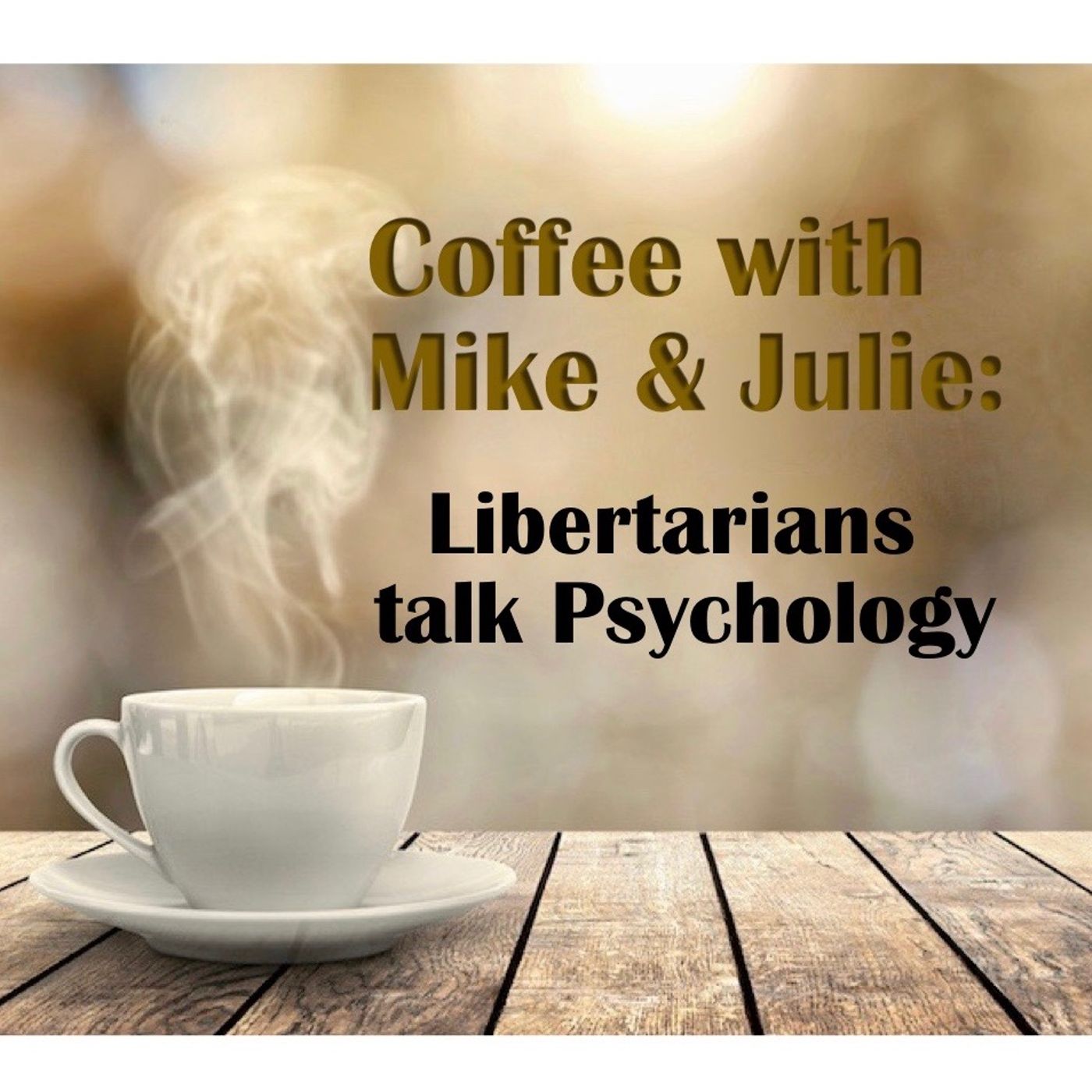 Libertarians talk Psychology 