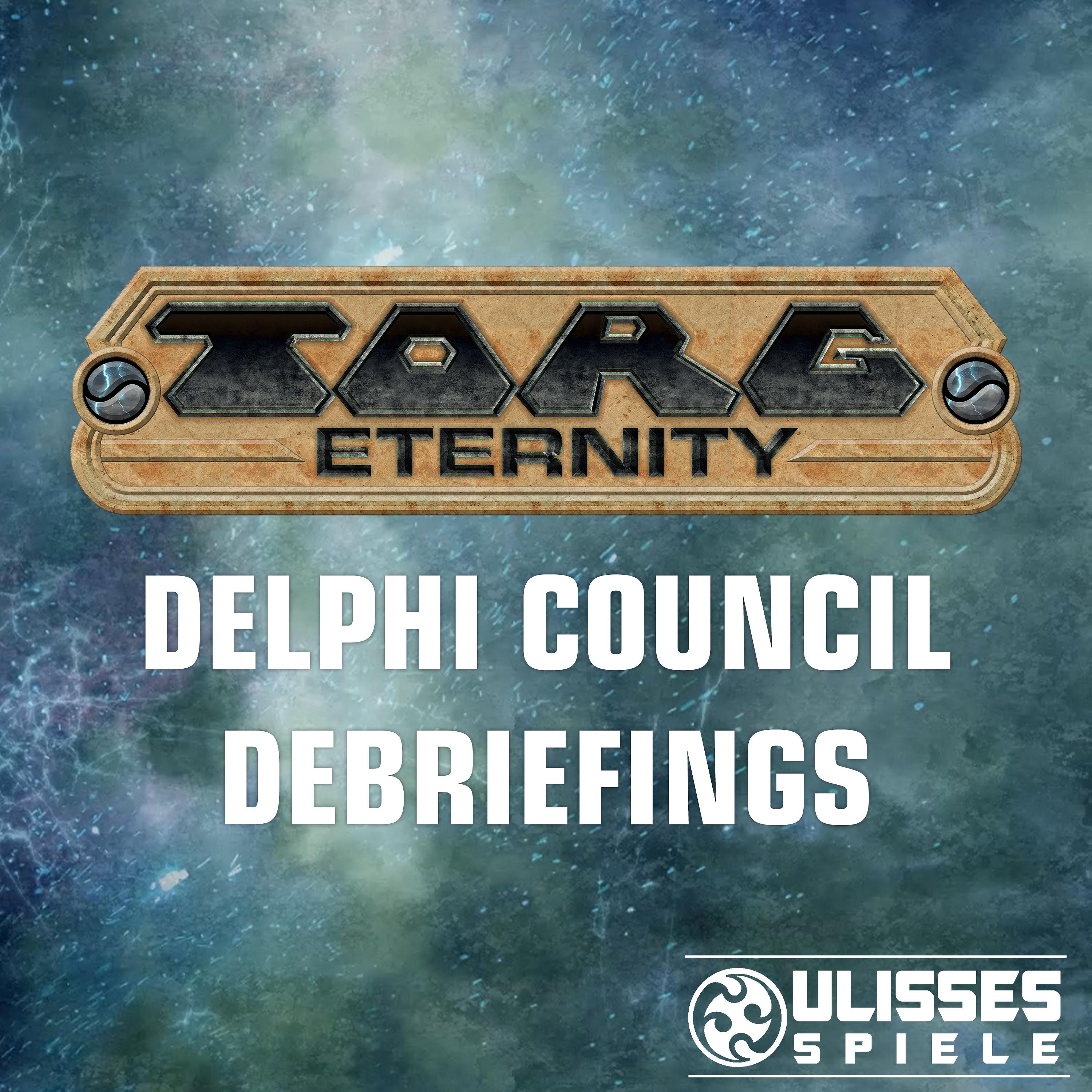 TORG Eternity - Delphi Council Debriefings 