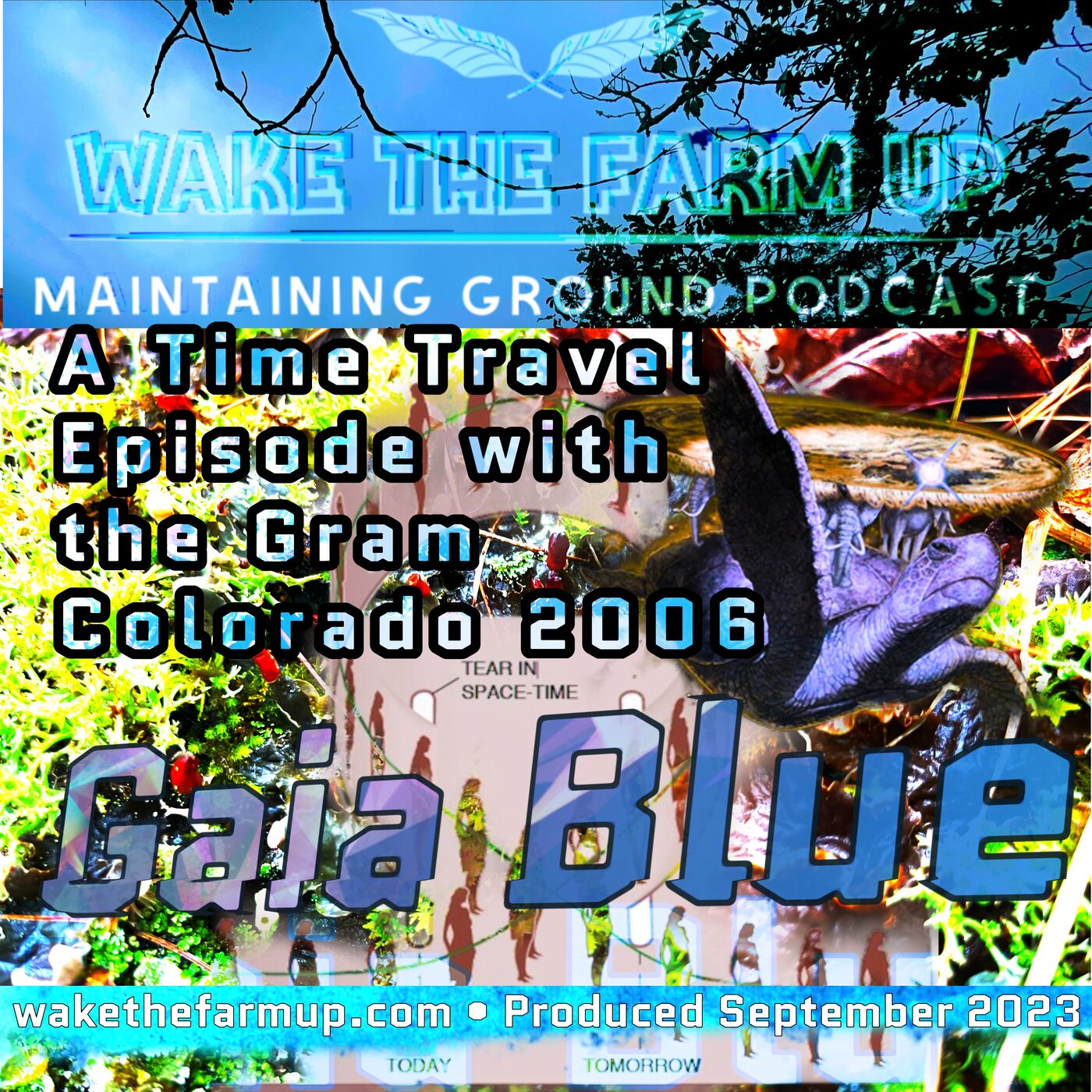 ⁣Time Traveling Episode with the Gram, Gaia Blue, Colorado 2006