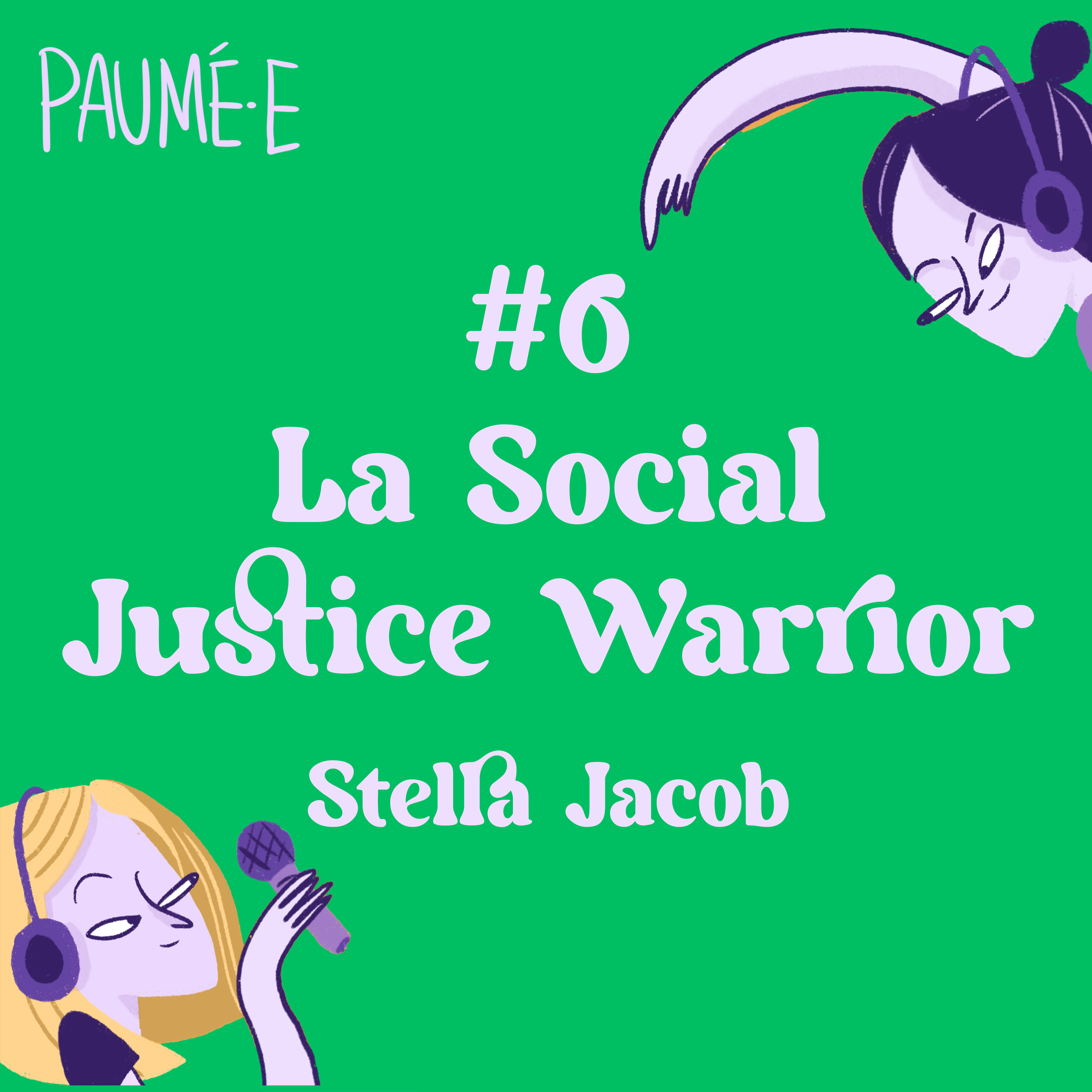 #6 · La Social Justice Warrior