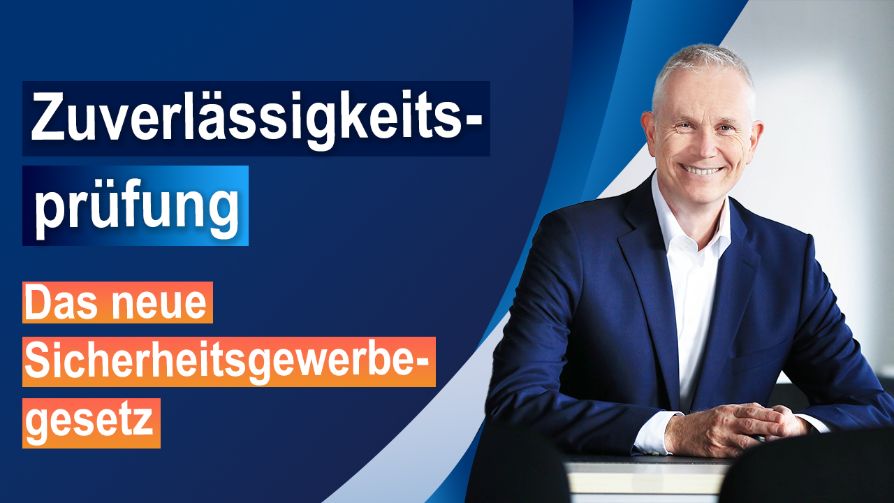 Sicherheitsgewerbegesetz (SiGG) §6 & 7: Zuverlässigkeitsprüfung und Wiedereinstellung nach schweren Straftaten