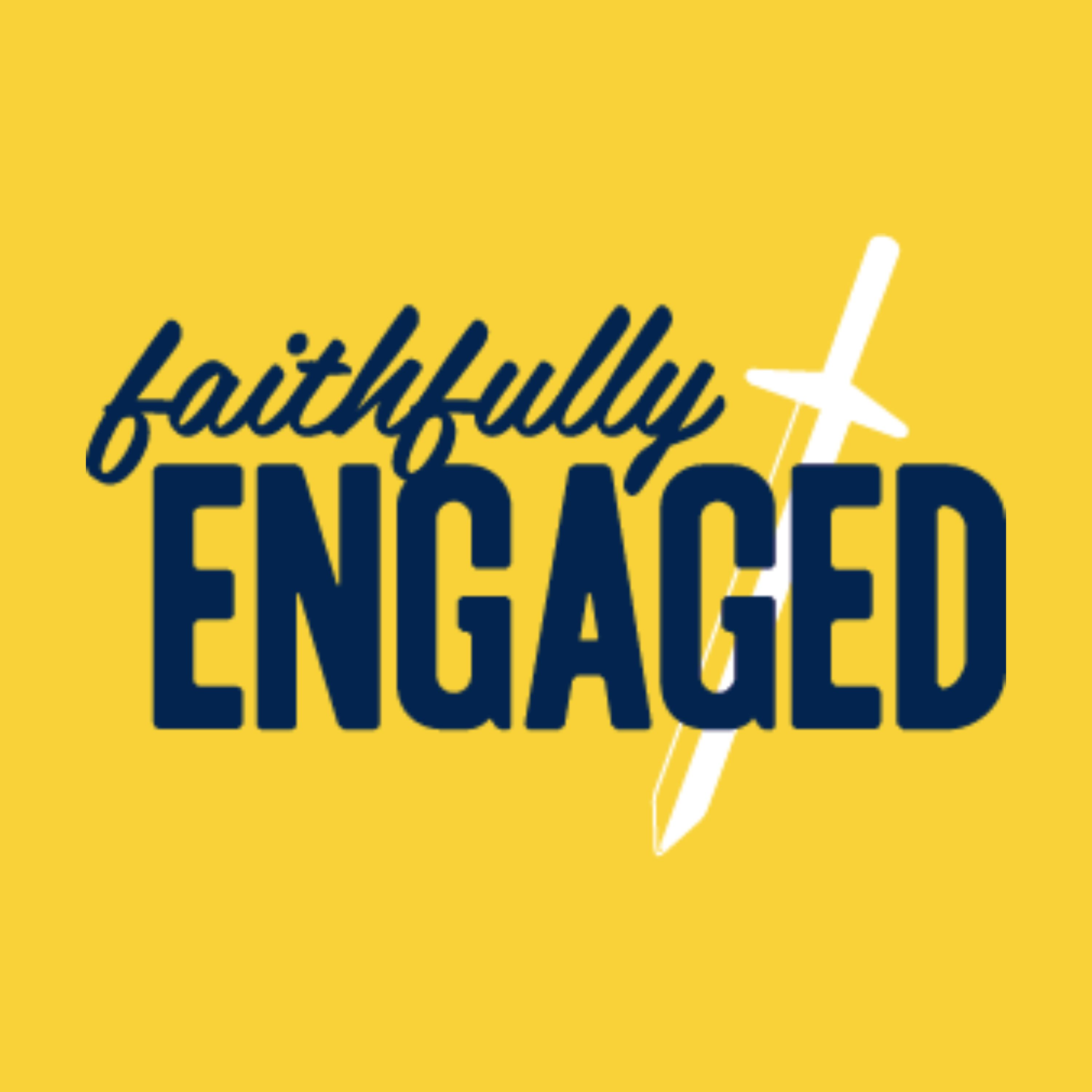 Faithfully Engaged 