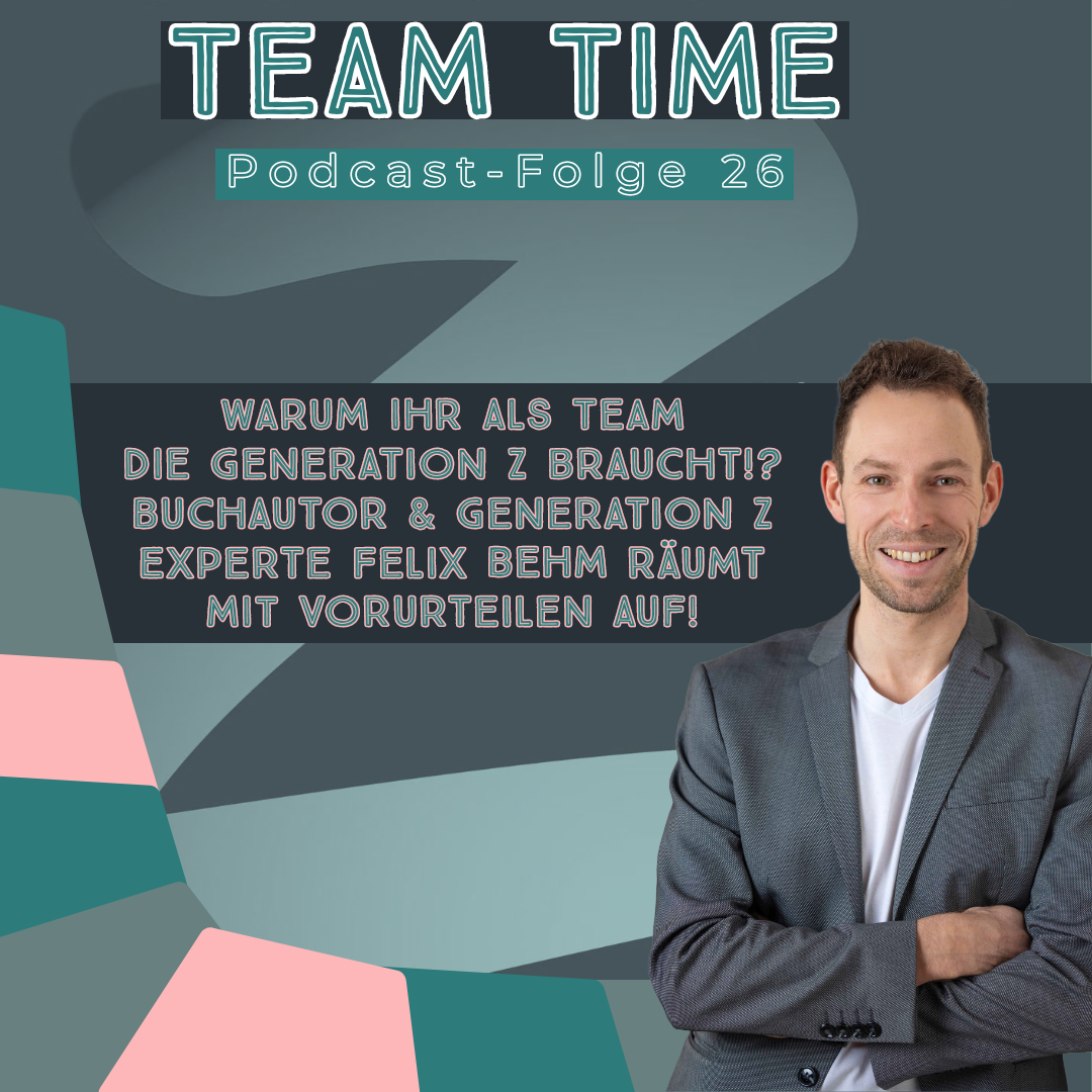 ⁣026 Warum ihr als Team die Generation Z braucht!?