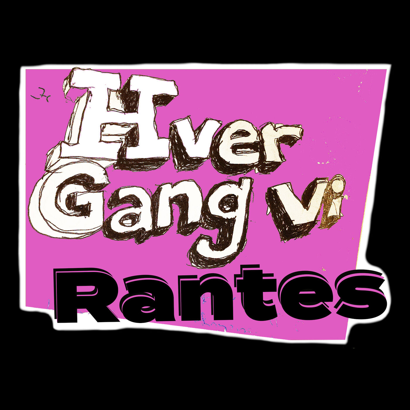 Hver gang vi rantes 