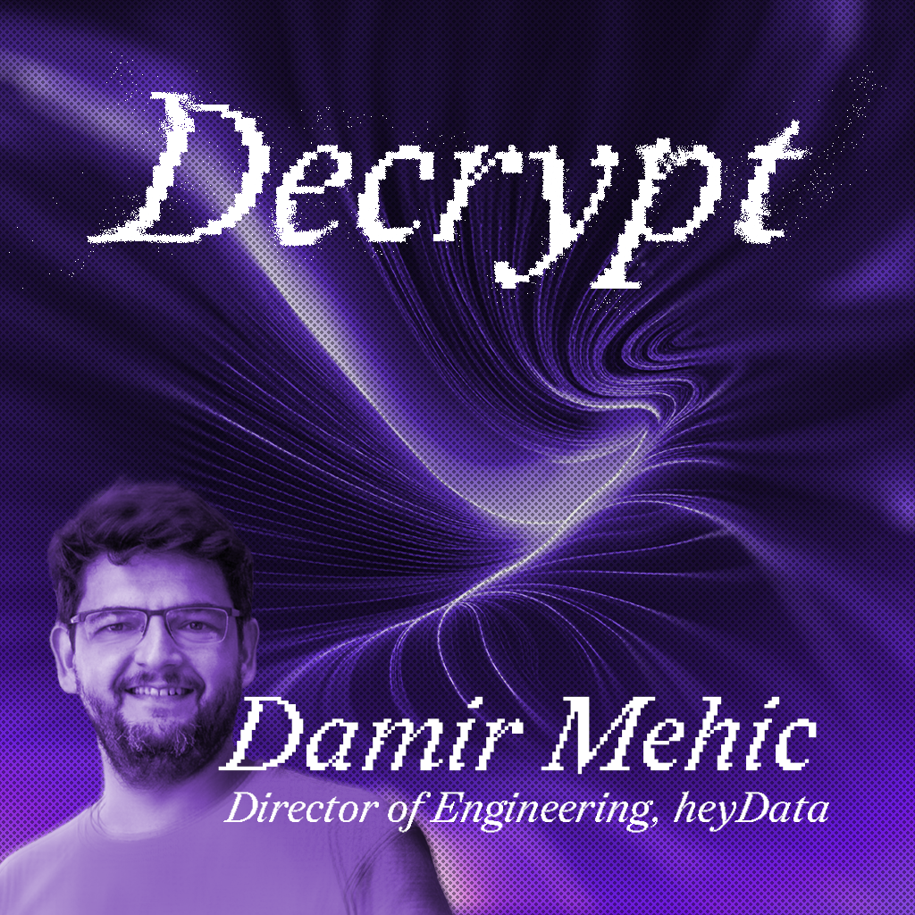 ⁣Ep6: Decrypt Development with Damir Mehic from HeyData