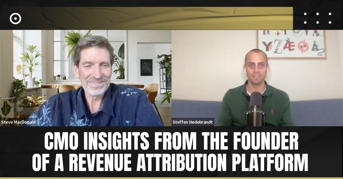 CMO Insights from the Founder of a Revenue Attribution Platform