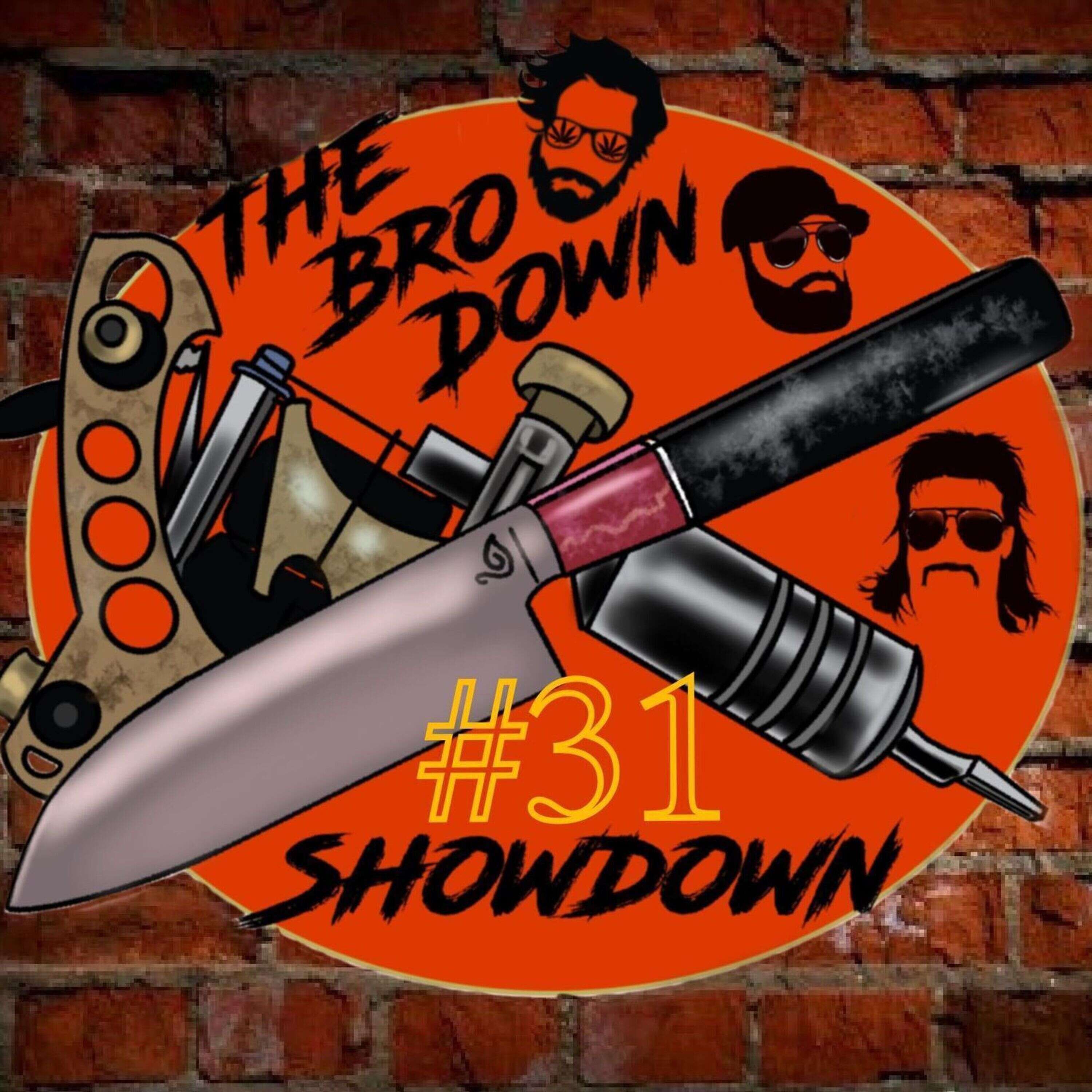 The Bro Down Showdown #31