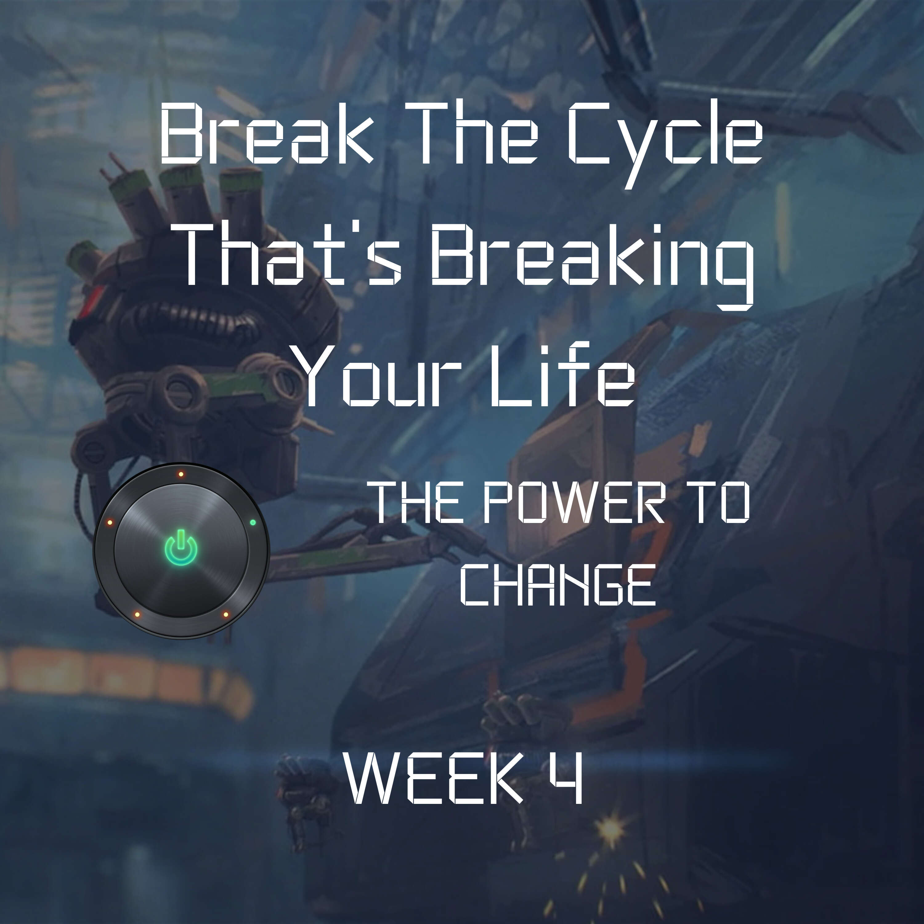 ⁣Rage Quitting, Anime Obsession, Denial: Unpacking and Overcoming Damaging Habits | Week 4 | The Power to Change