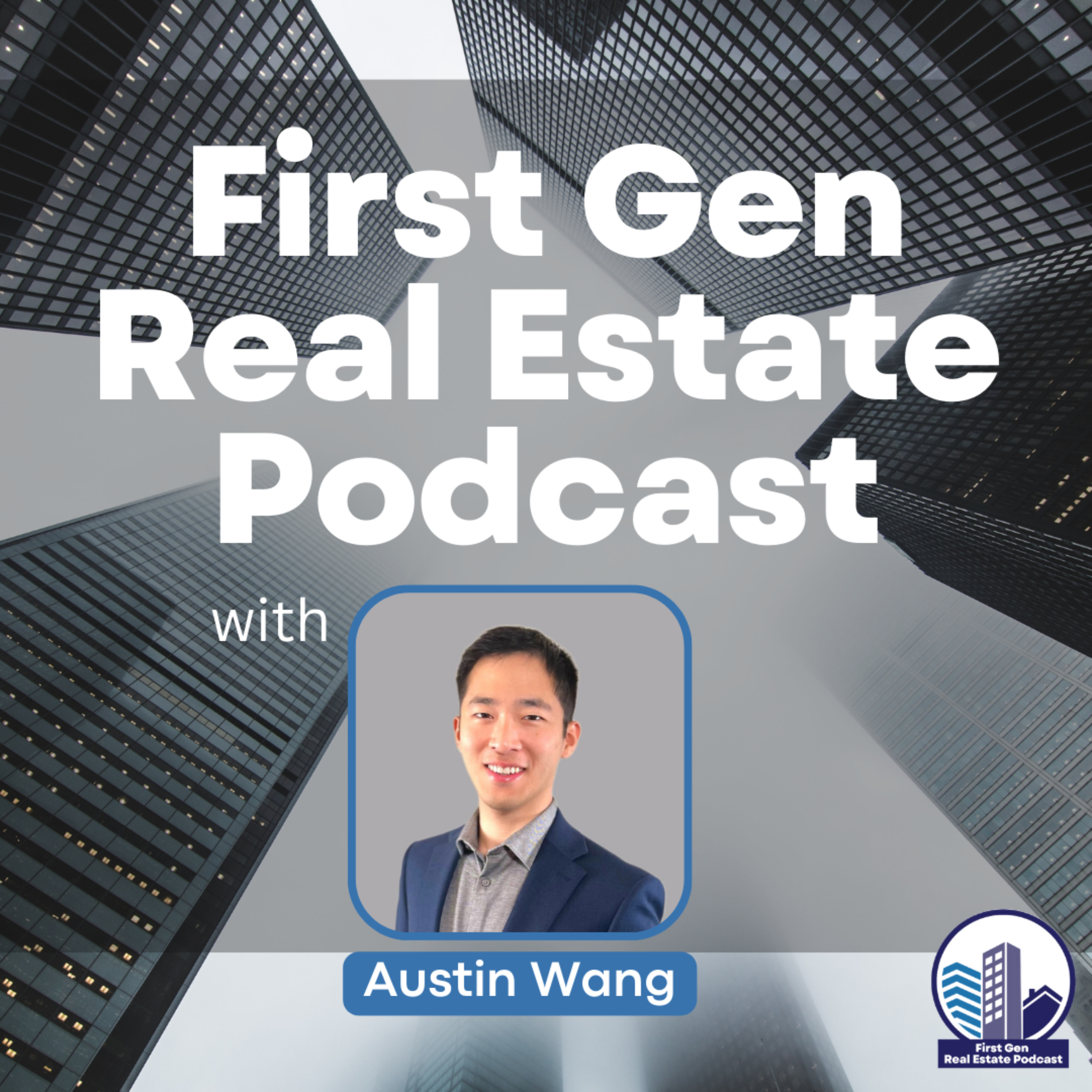 First Gen Real Estate Podcast 