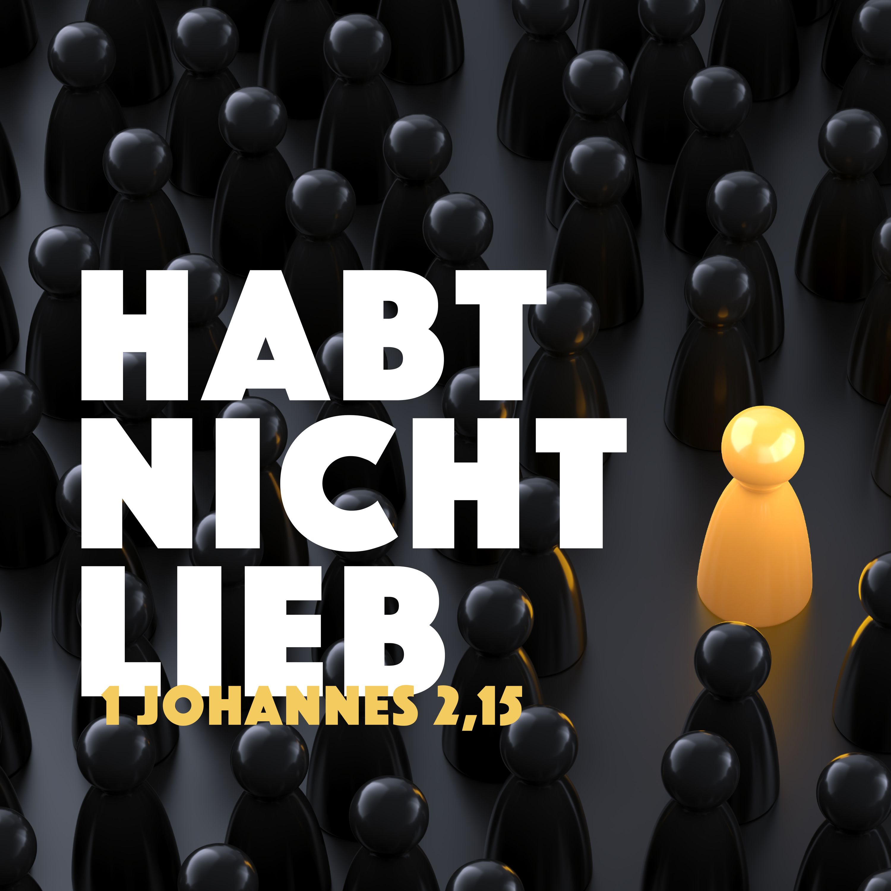 ⁣Habt nicht lieb… (1. Johannes 2,15) | Nathanael Winkler