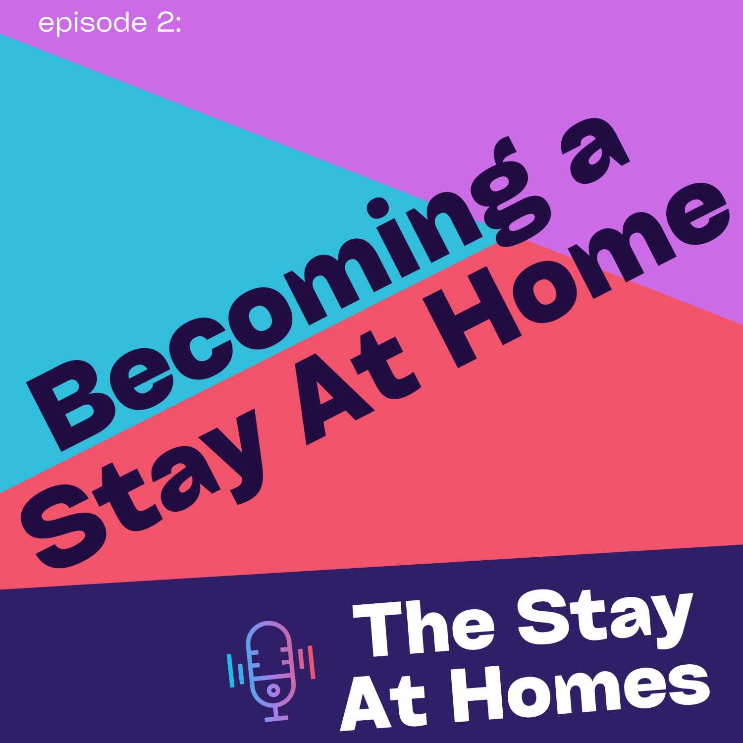 Becoming a Stay At Home