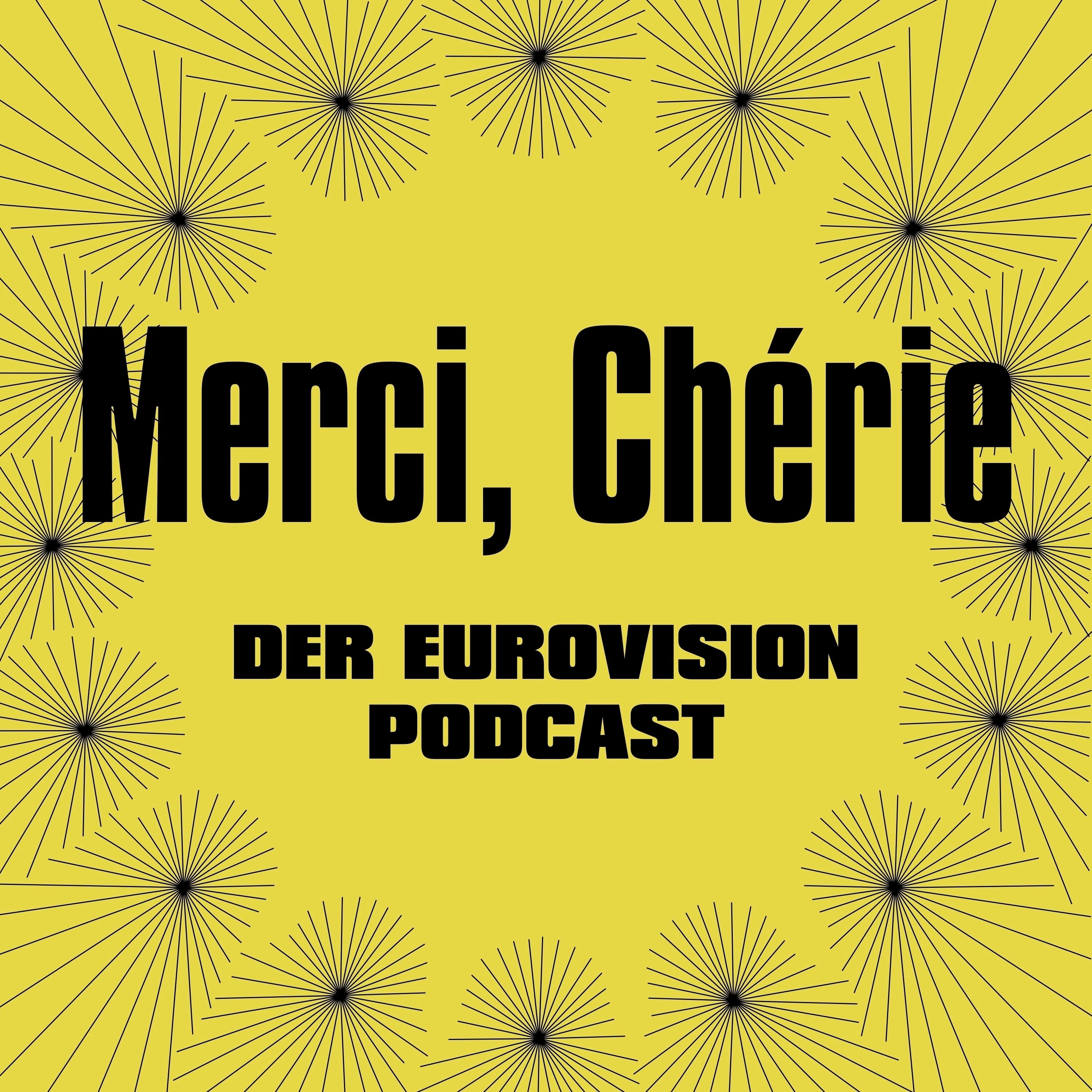 Merci, Chérie - Der Eurovision Podcast 