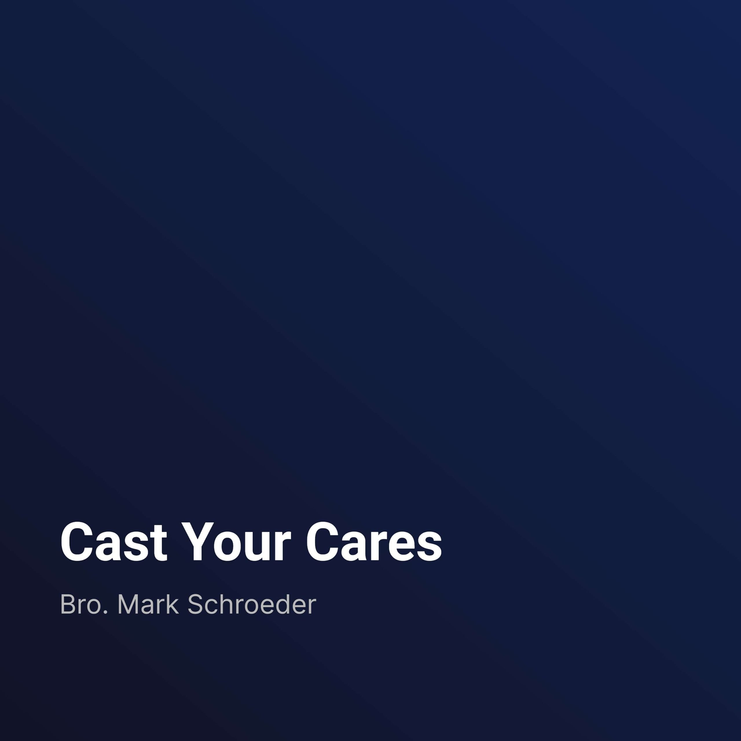 Cast Your Cares