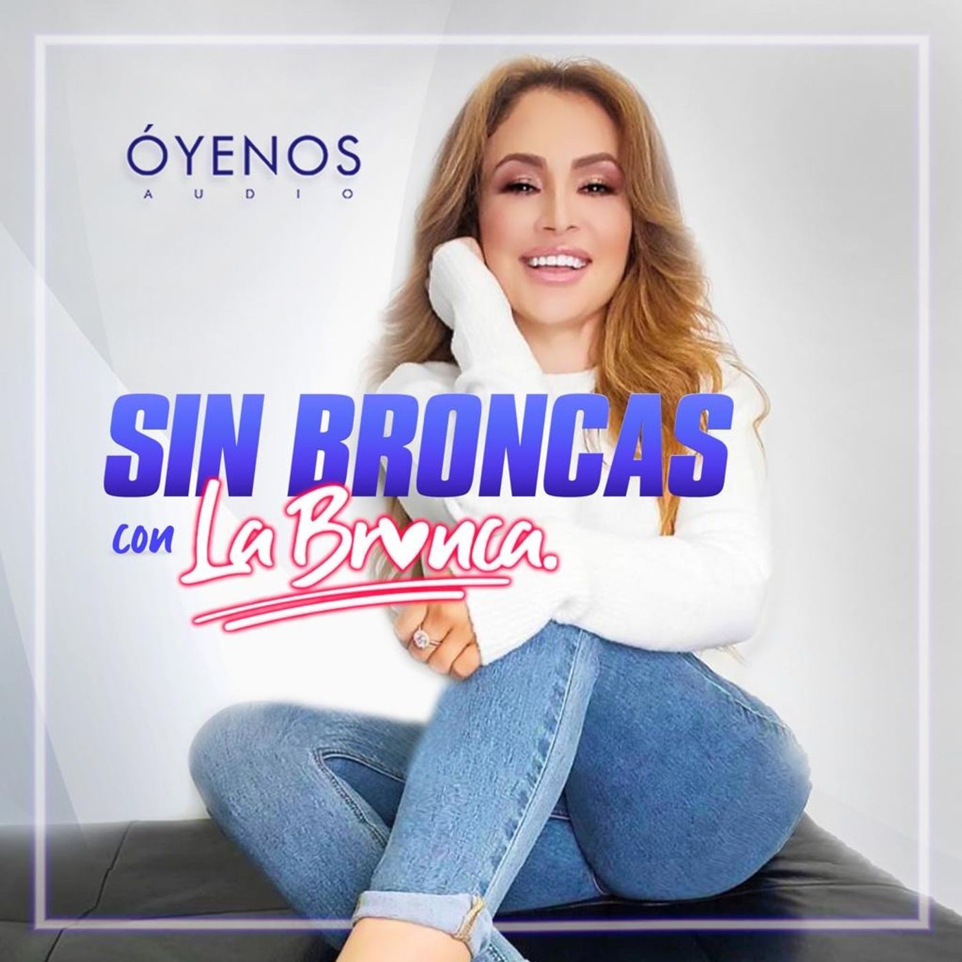 Sin Broncas con La Bronca 