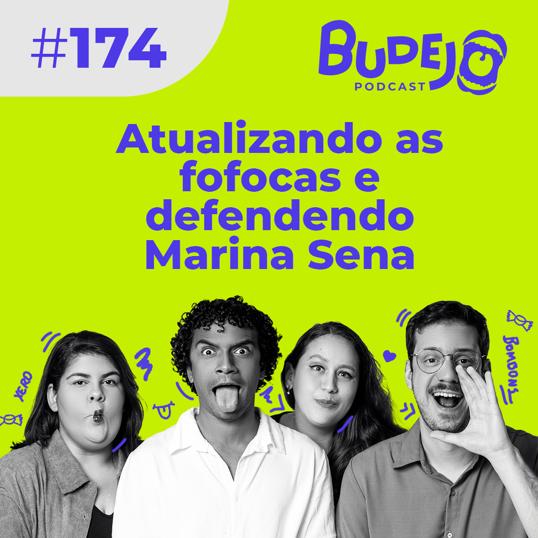 ⁣#174. Atualizando as fofocas e defendendo Marina Sena