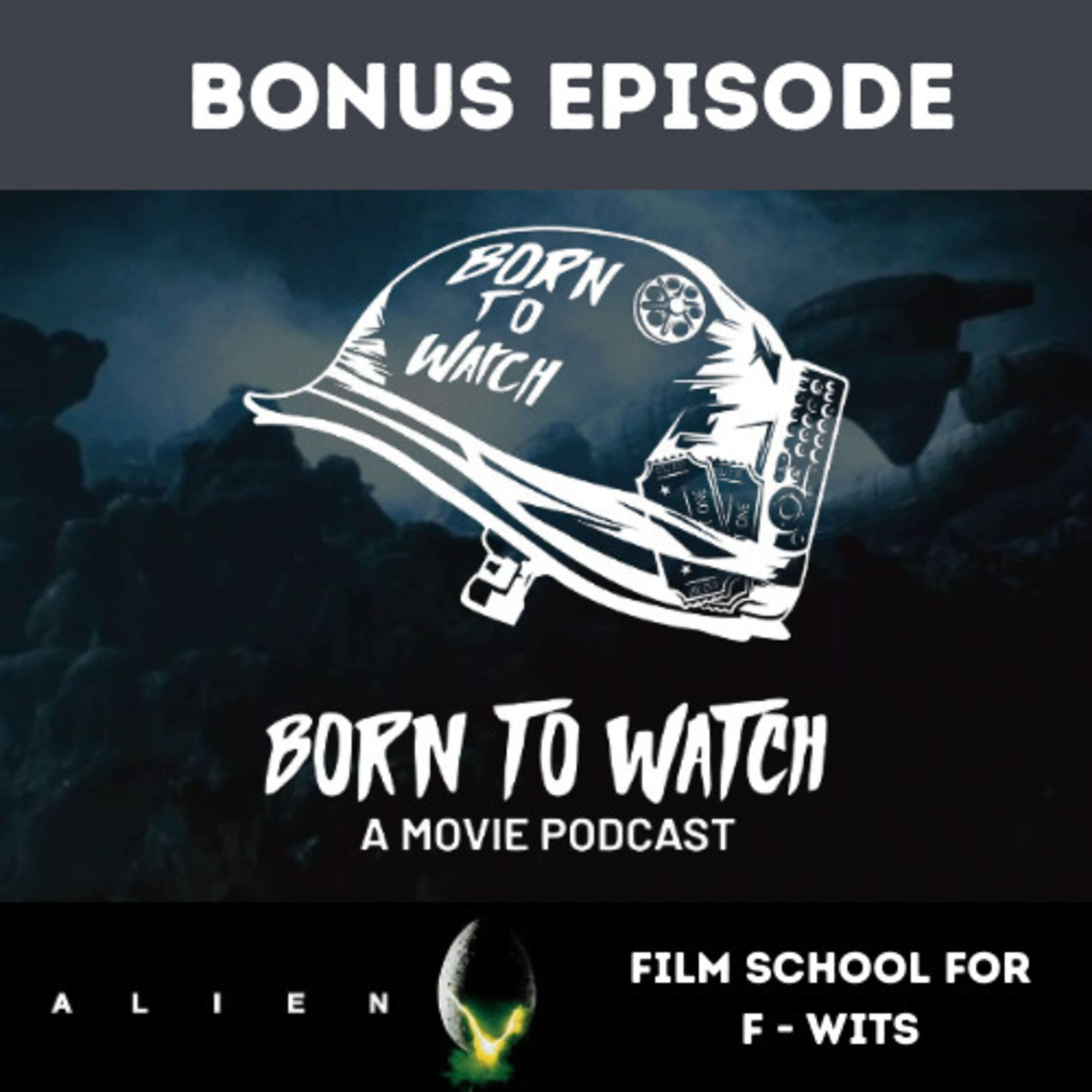 Bonus Episode - "ALIEN - Film School for F WITS"