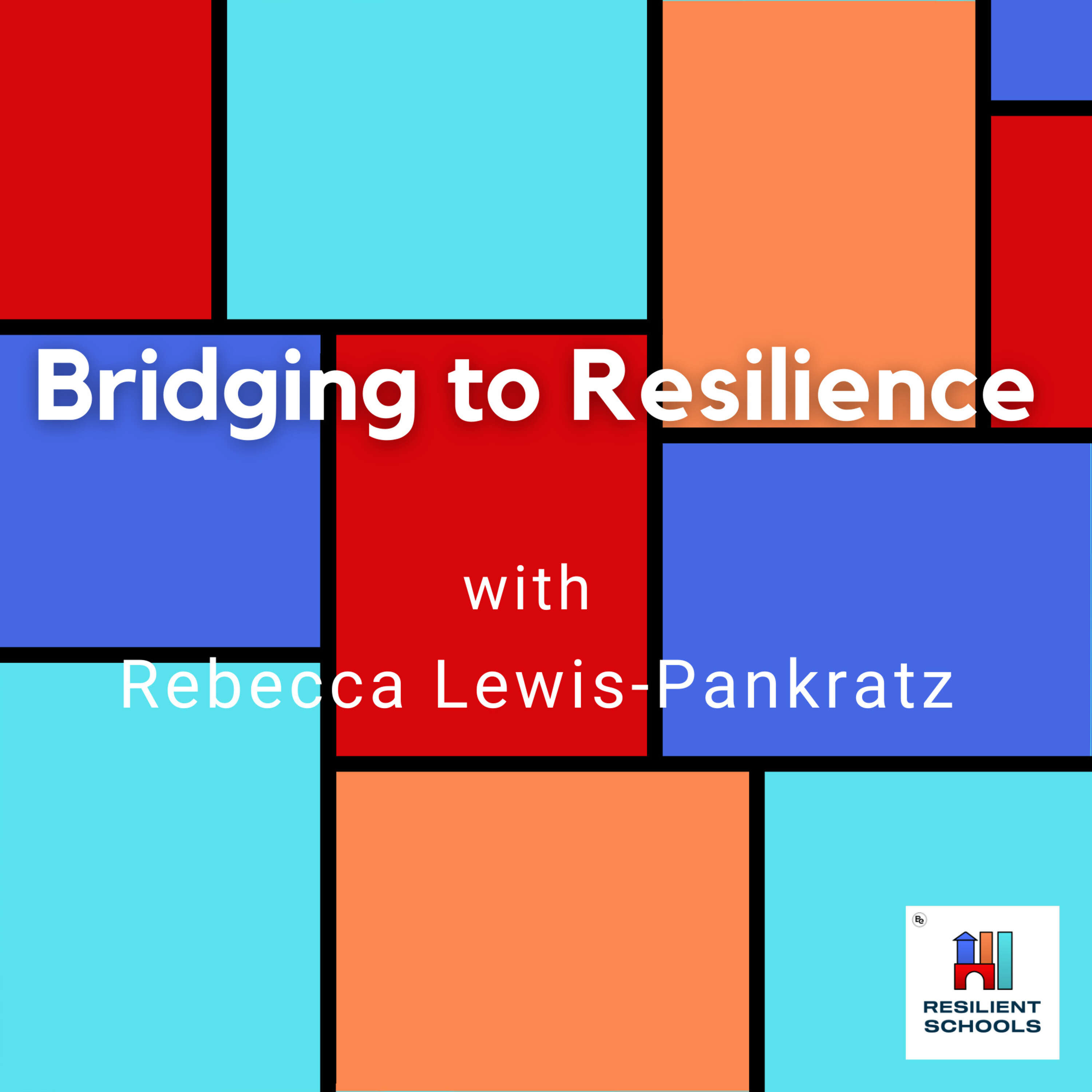 ⁣Bridging to Resilience with Rebecca Lewis-Pankratz Resilient Schools 33