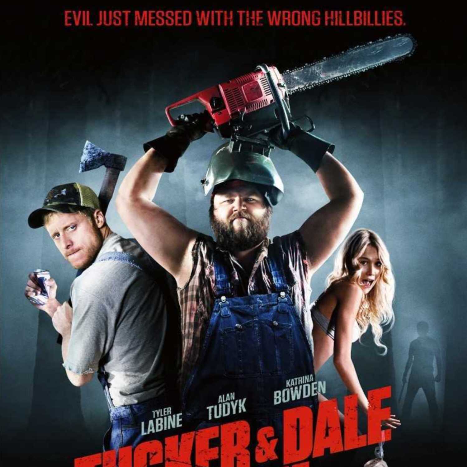 Episode 50-Tucker and Dale Vs Evil