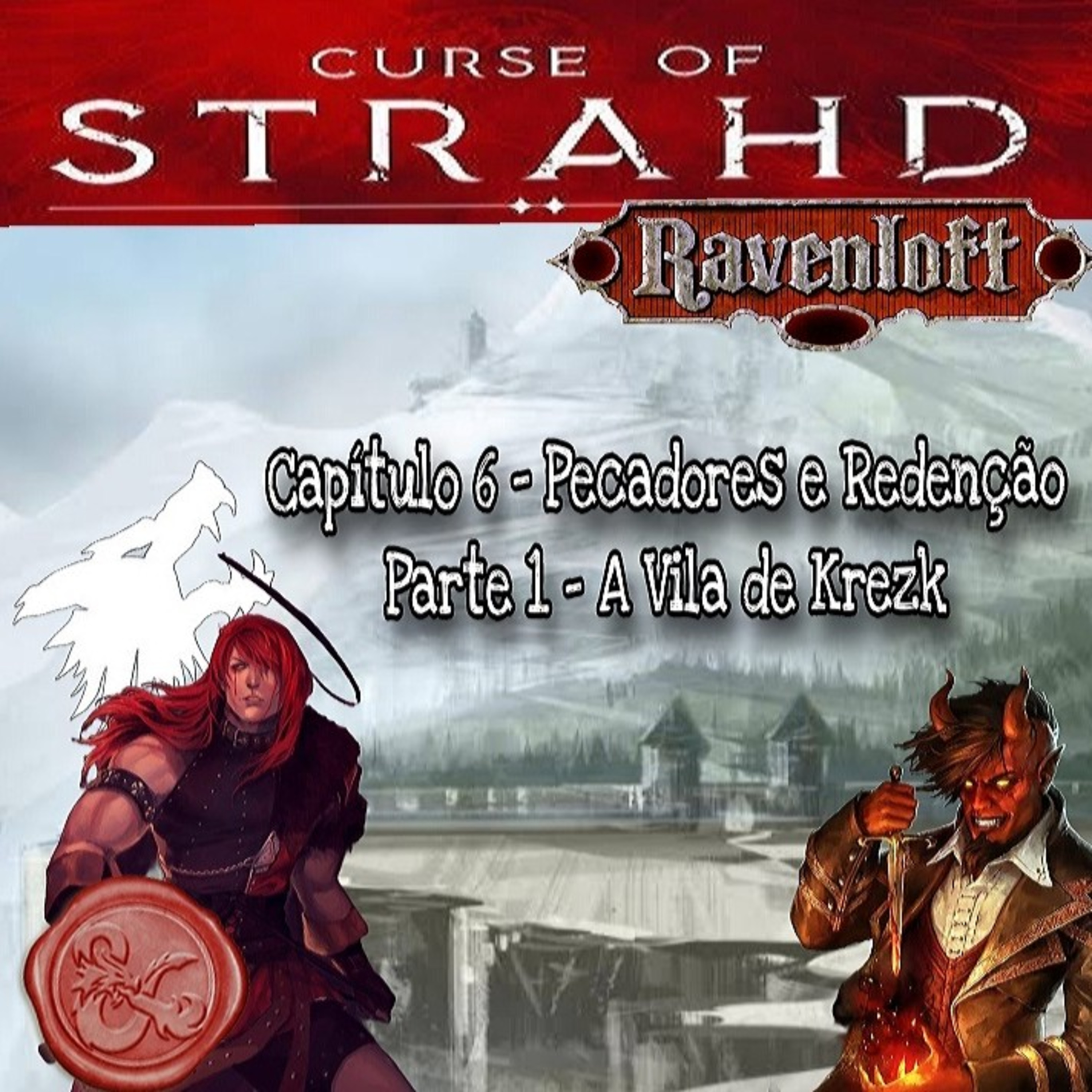 ⁣Maldi&ccedil;&atilde;o de Strahd - Cap&iacute;tulo 6: Pecadores e Reden&ccedil;&atilde;o - Parte 1 : A Vila de Krezk