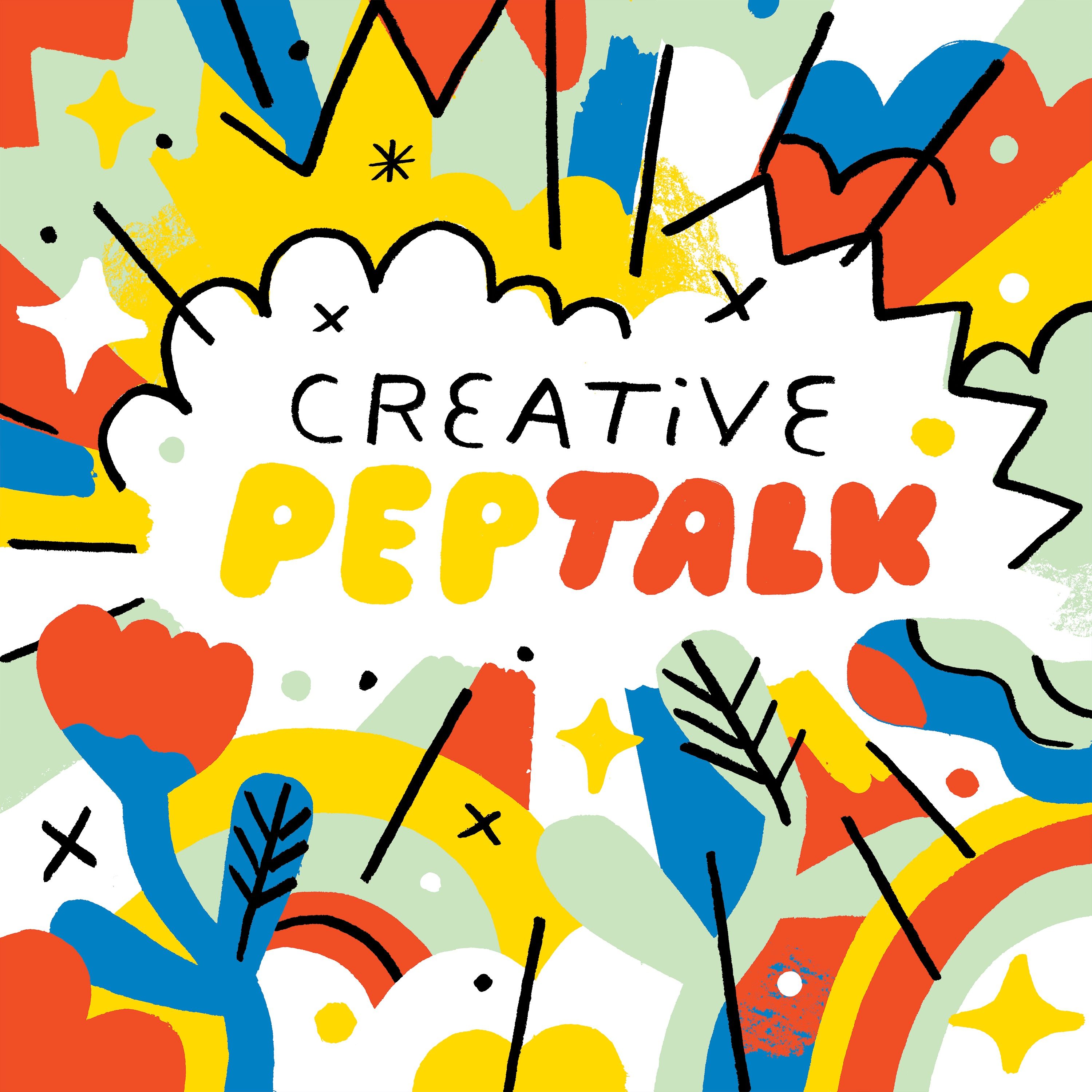 Creative Pep Talk 