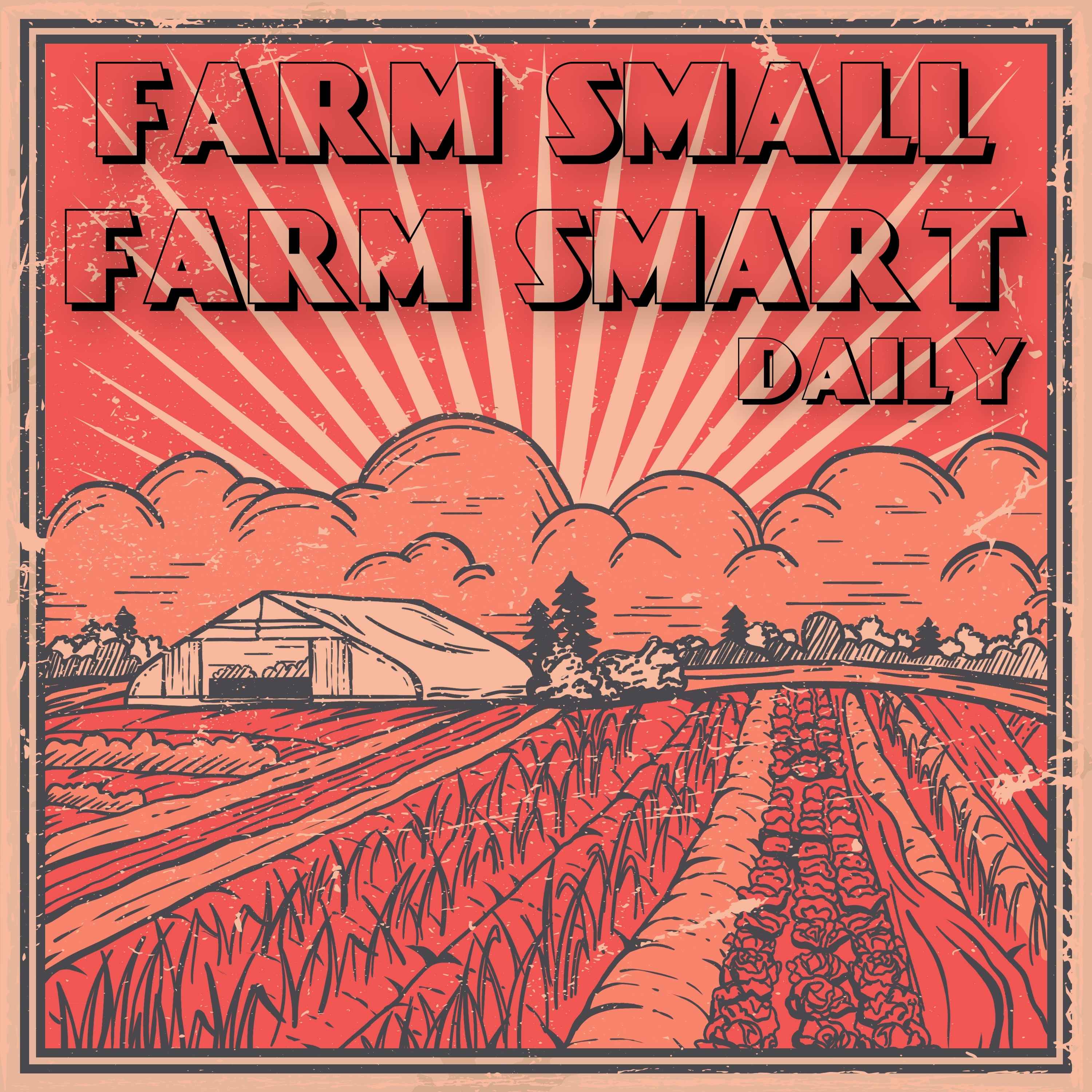 Farm Small Farm Smart Daily 