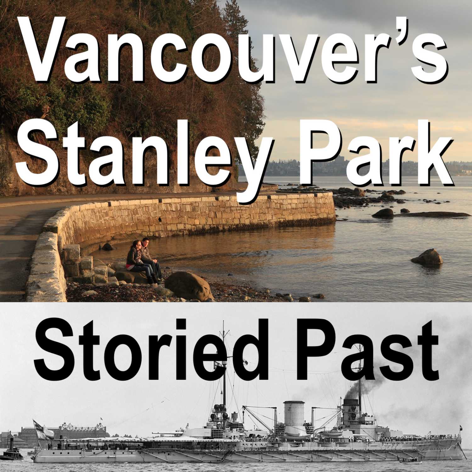 Stanley Park’s Storied Past