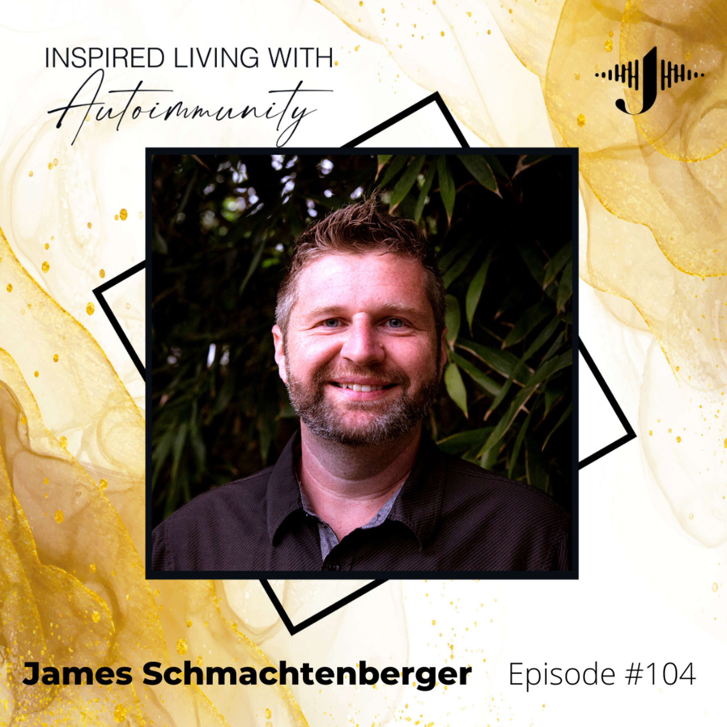 James Schmachtenberger: Mastering Gut Health for a Vibrant and Youthful Life