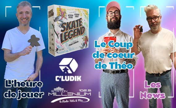 ⁣Skate Legend – Le coup de coeur de Théo – Les News