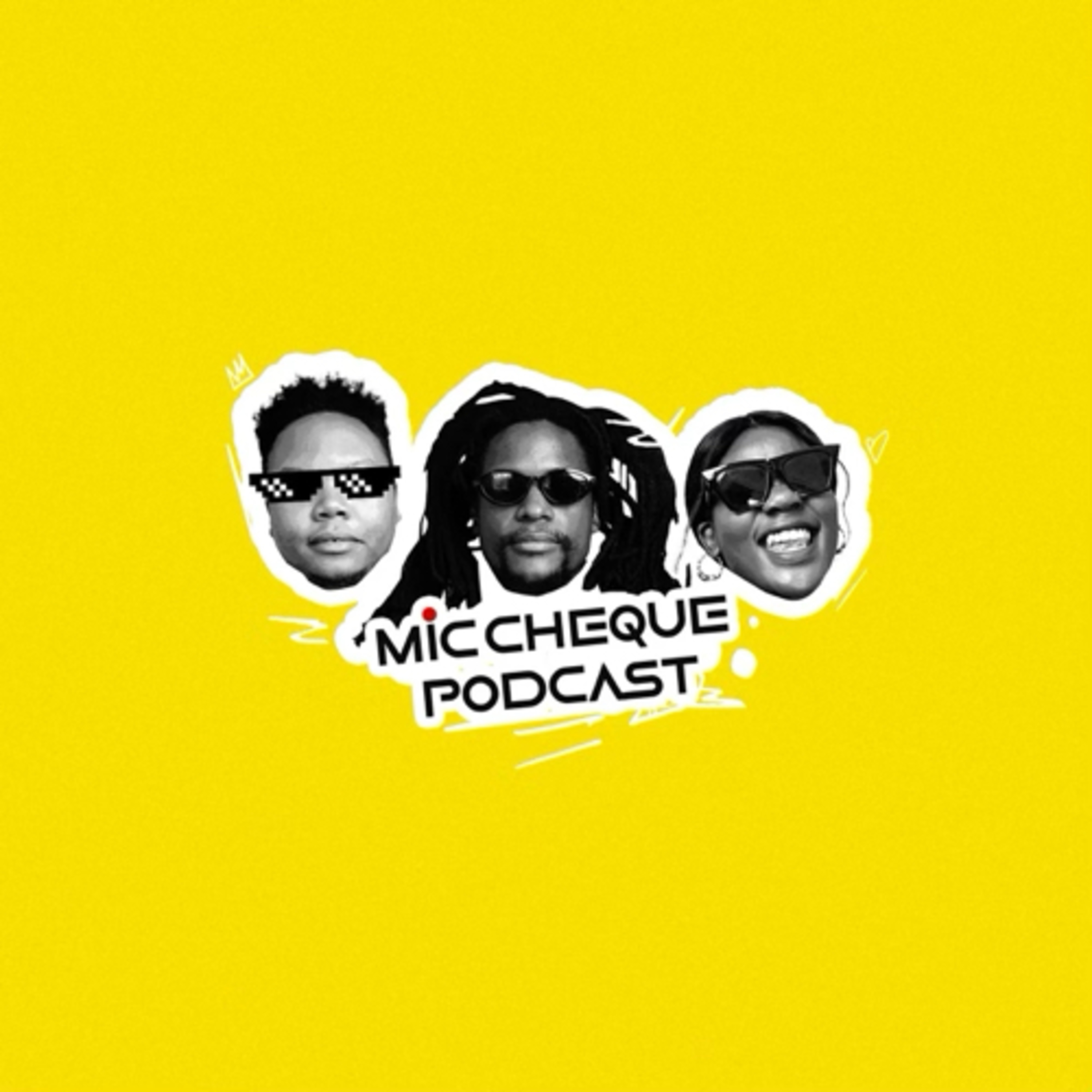 Mic Cheque Podcast 