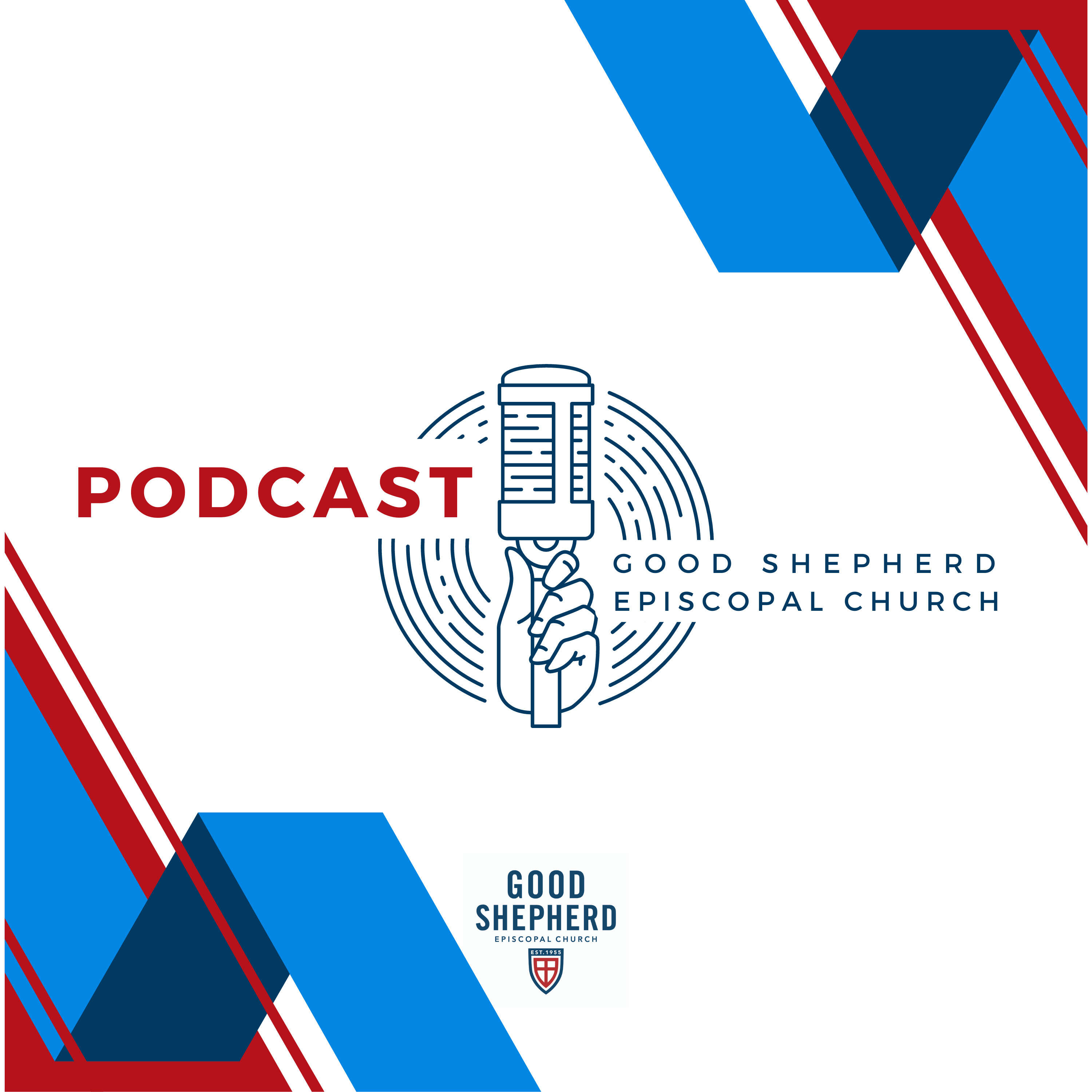 The Good Shepherd Episcopal Church Podcast 