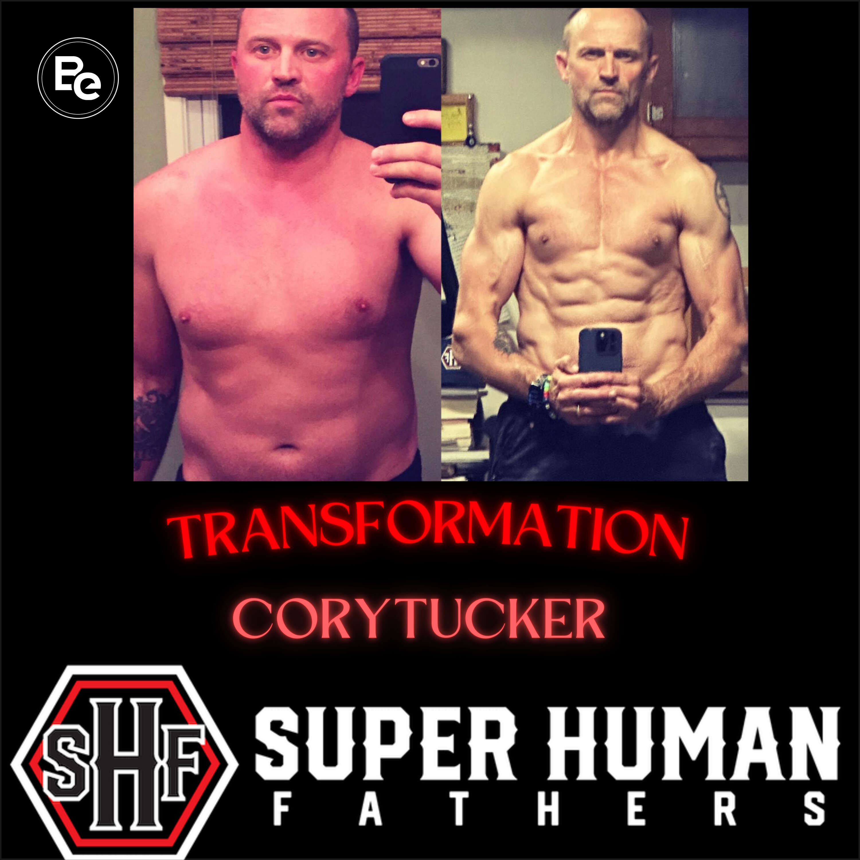 Defeating the Ego: Cory Tucker's Path to Becoming a Super Human Father