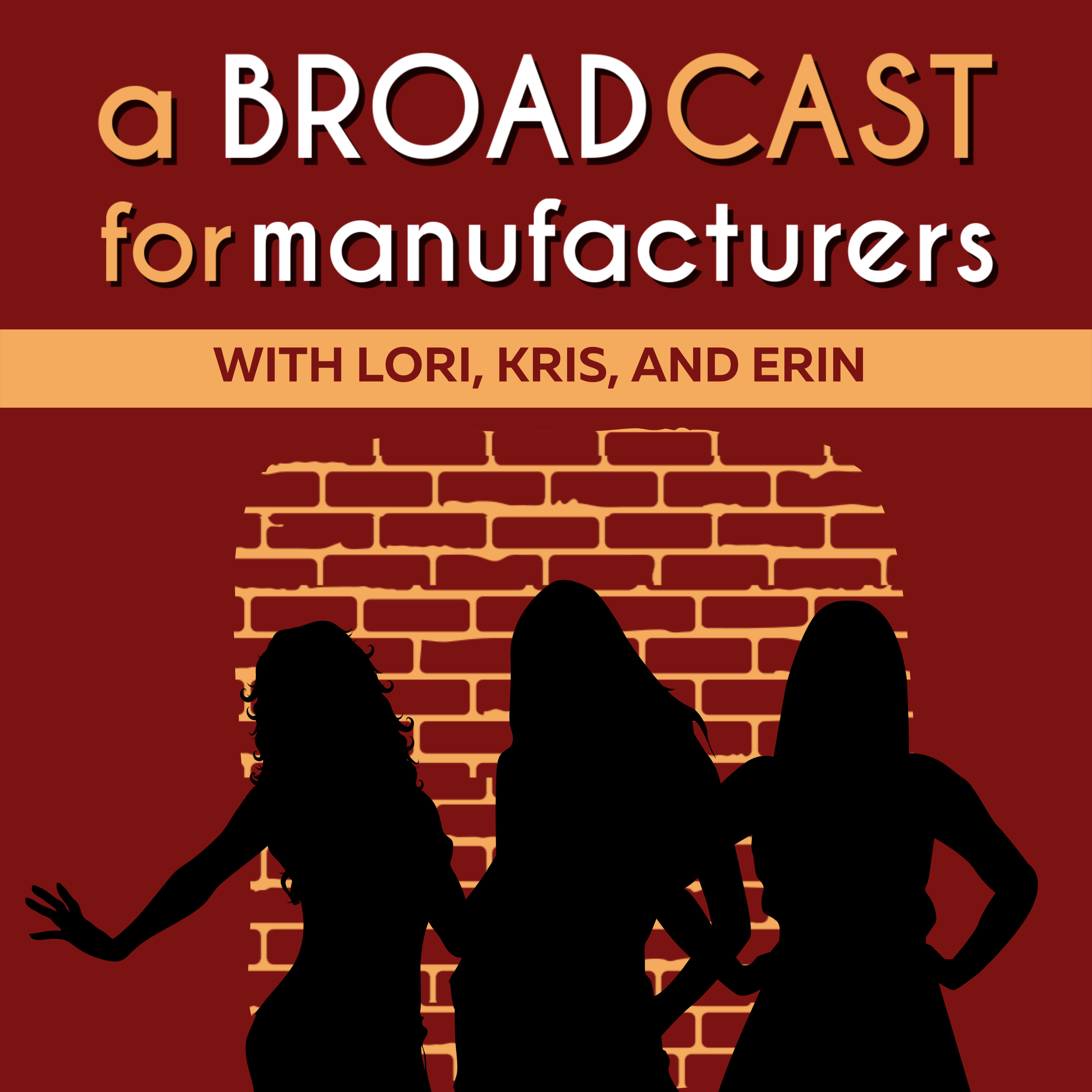 a BROADcast for Manufacturers 