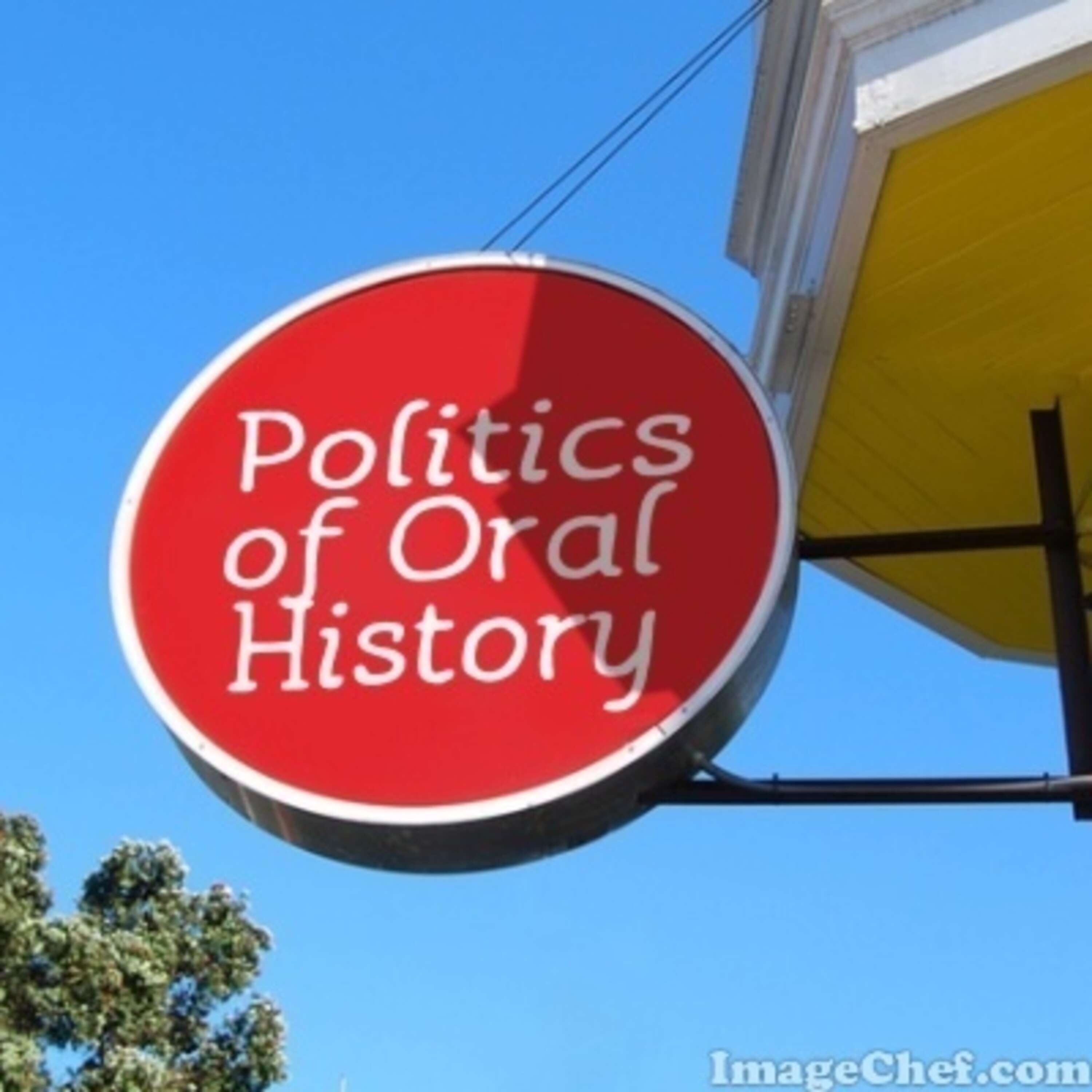 Politics of Oral History