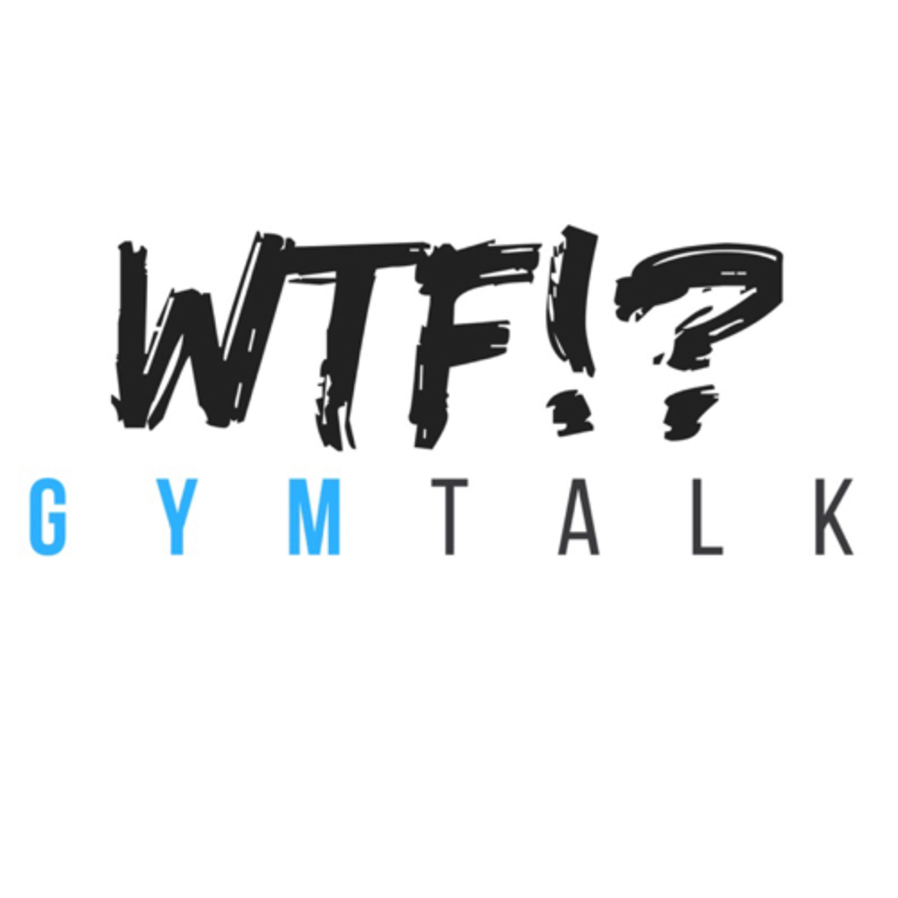 WTF Gym Talk 