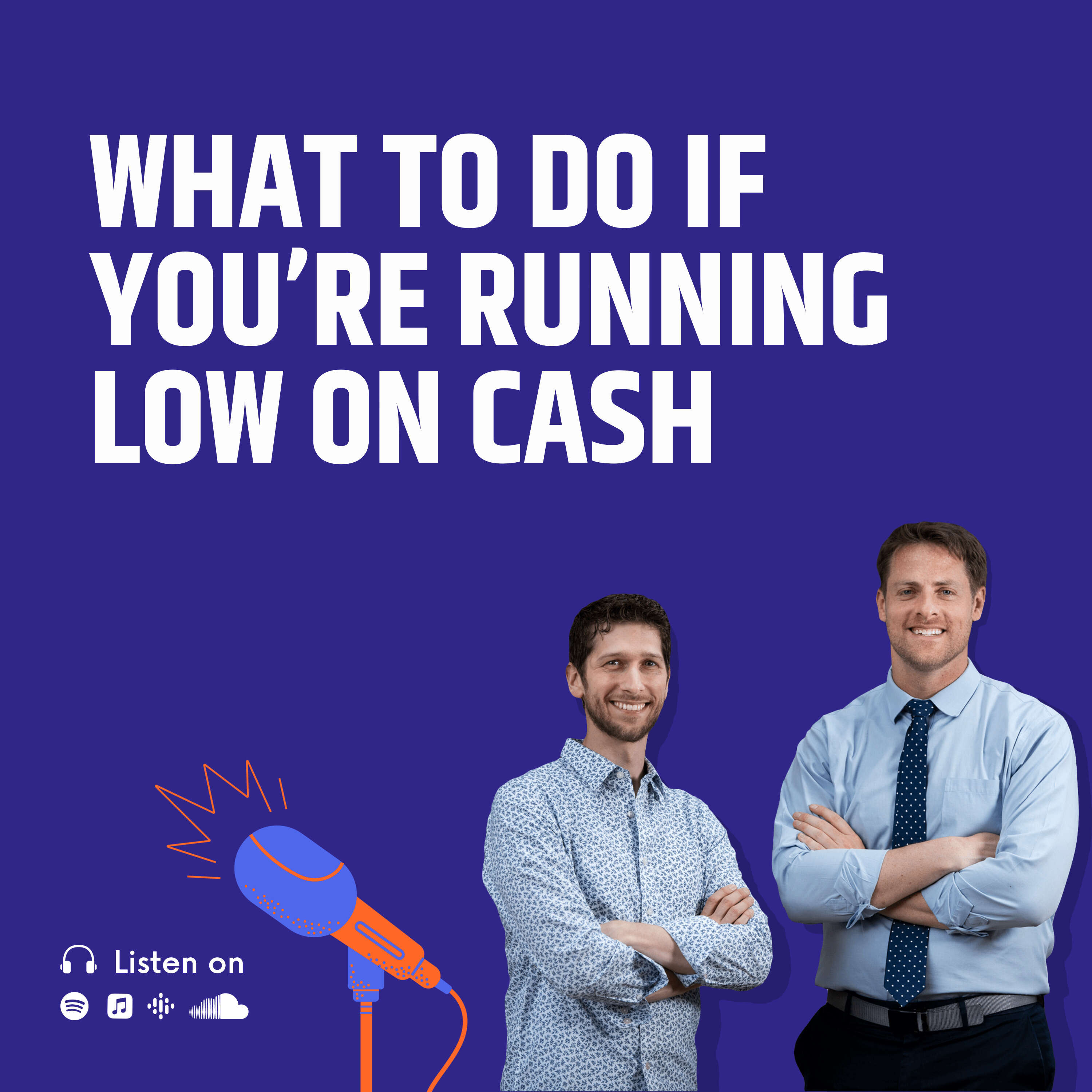 ⁣I'm Running Low On Cash. Now What?