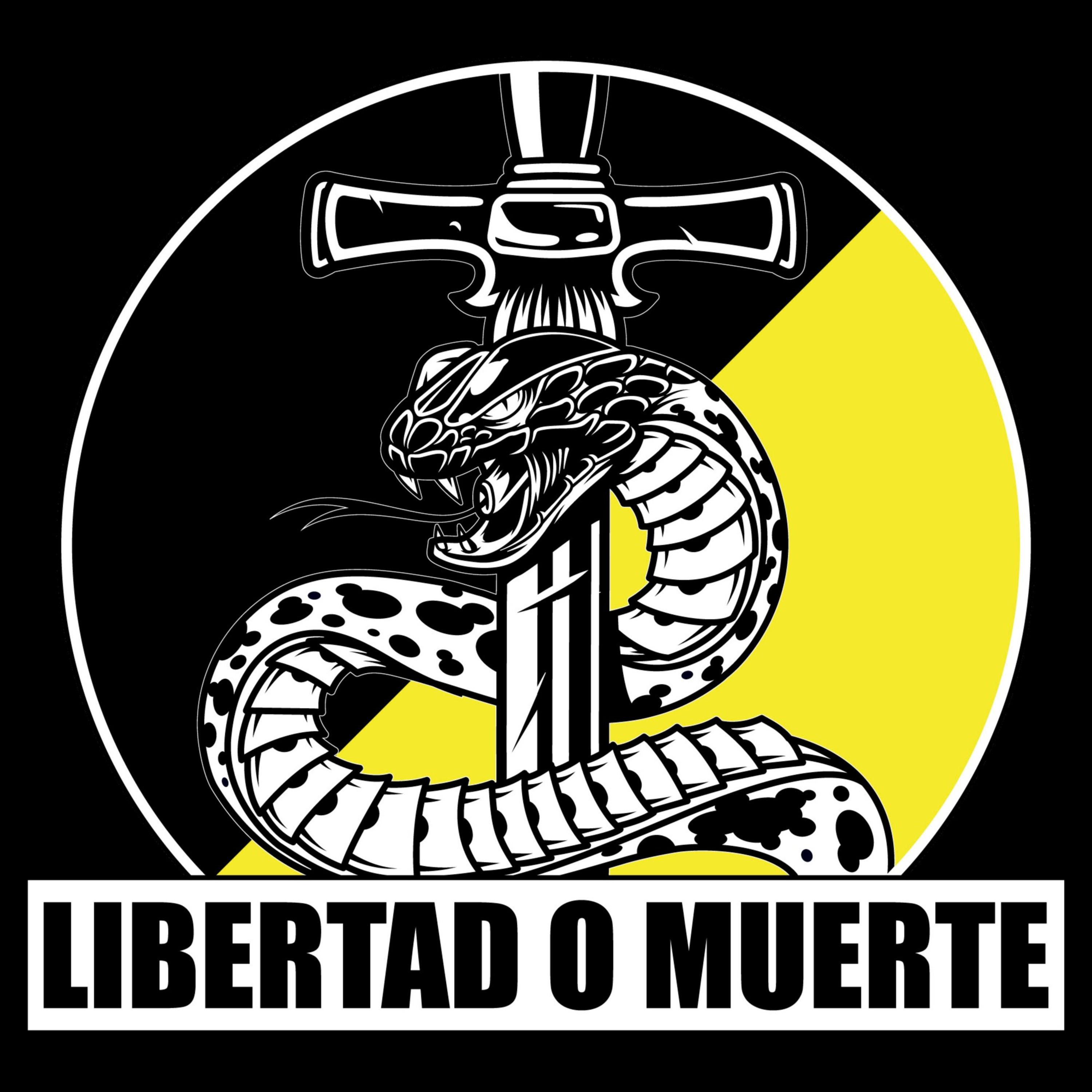 Libertad o Muerte 