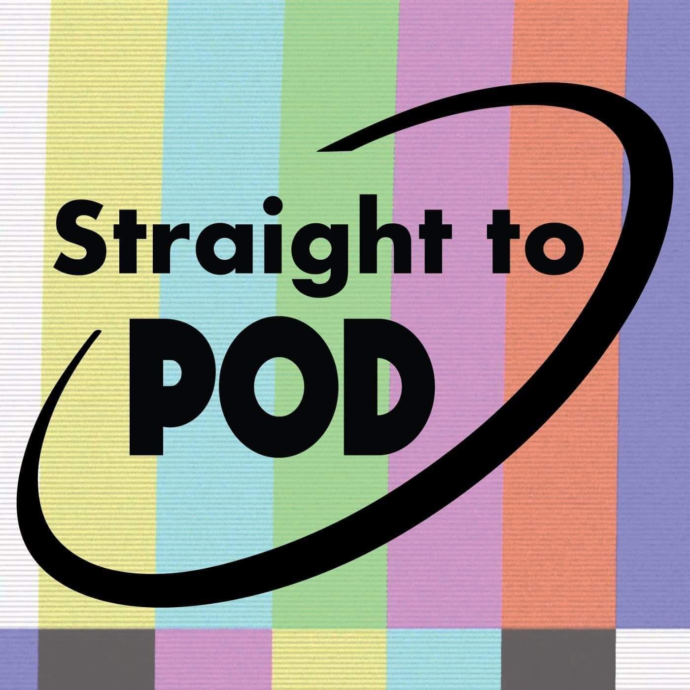 Straight To POD 