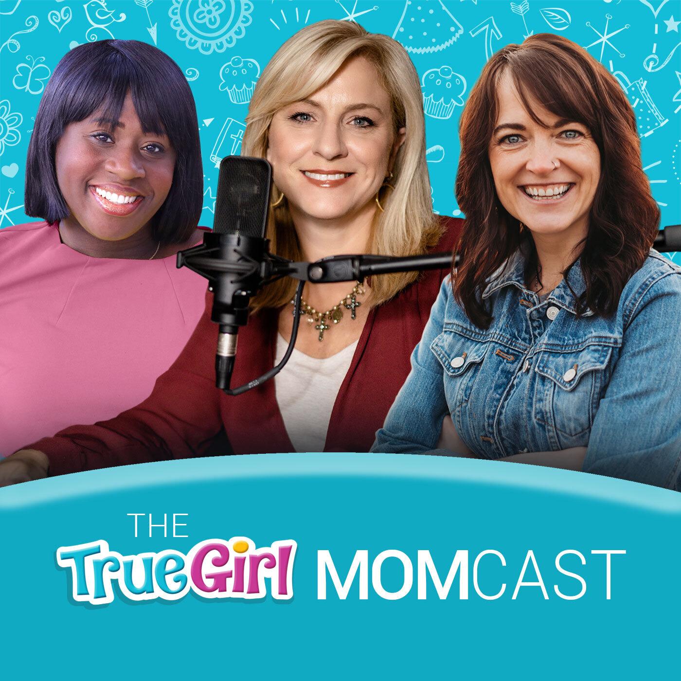 The True Girl Momcast 