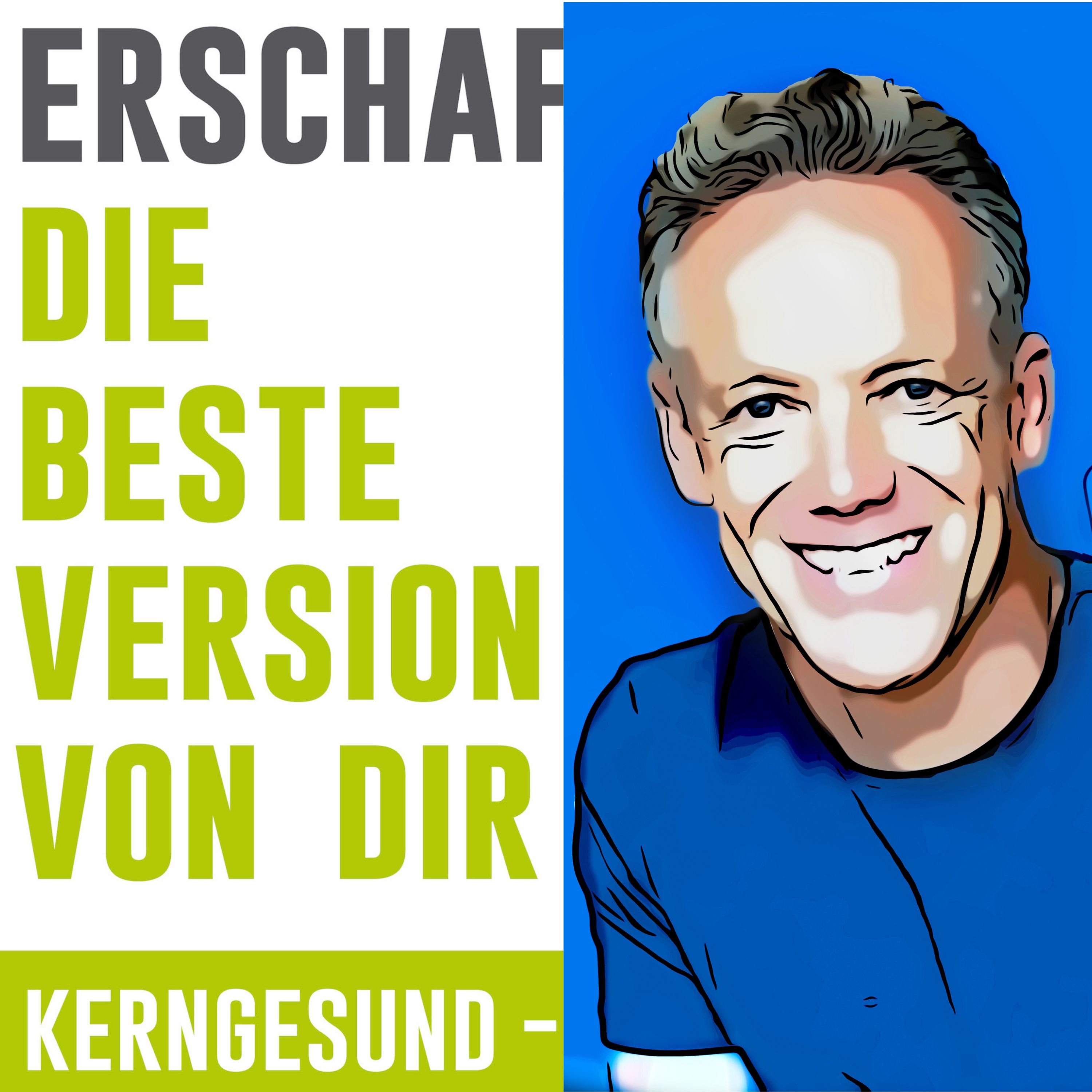 Die beste Version von dir + Betterday-Podcast 