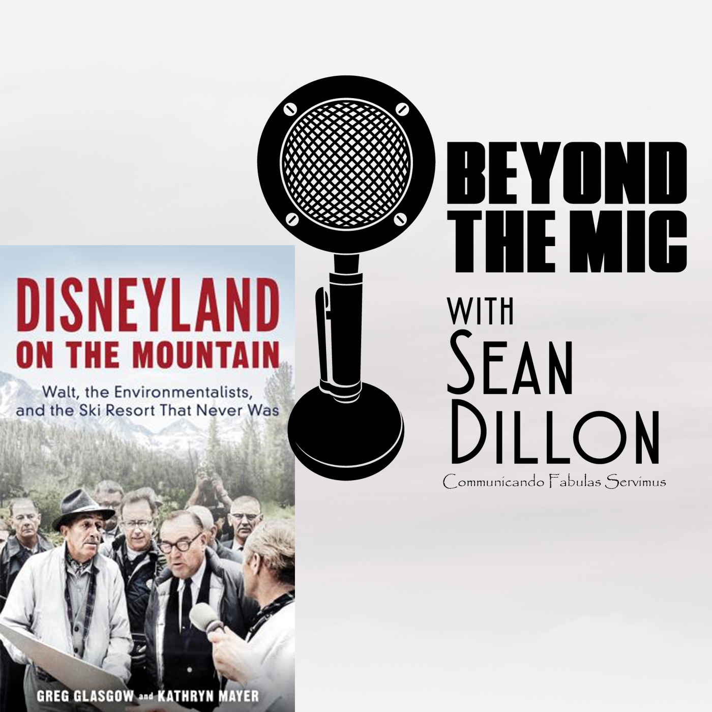 Walt's Hidden Dream: “Disneyland on the Mountain”