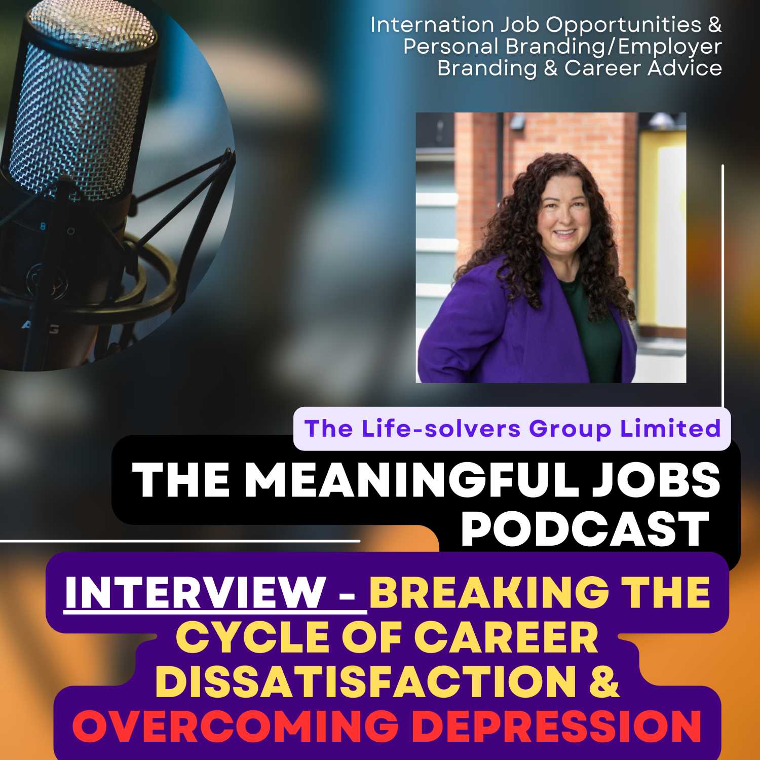 Interview - Breaking the Cycle of Career Dissatisfaction & Overcoming Depression