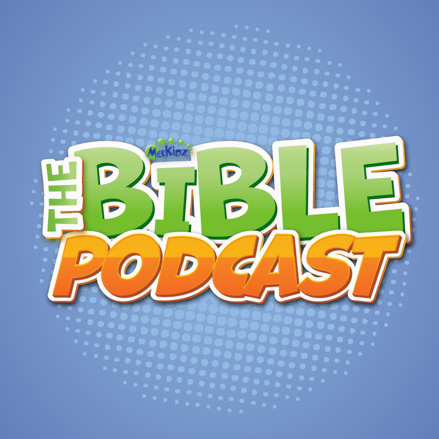 MecKidz Bible Podcast 