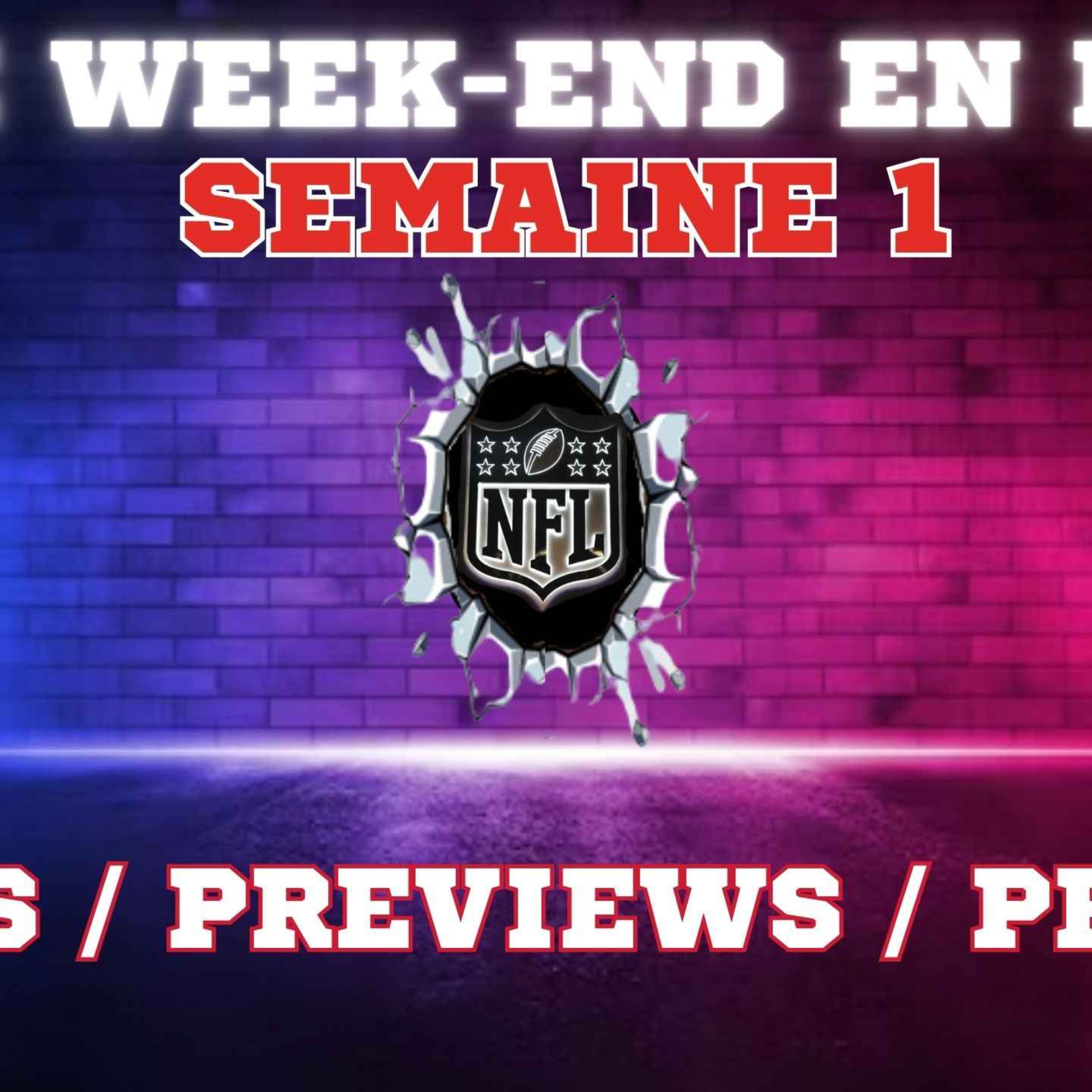 Ce week-end en NFL week 1 : Notes, Previews et pronos