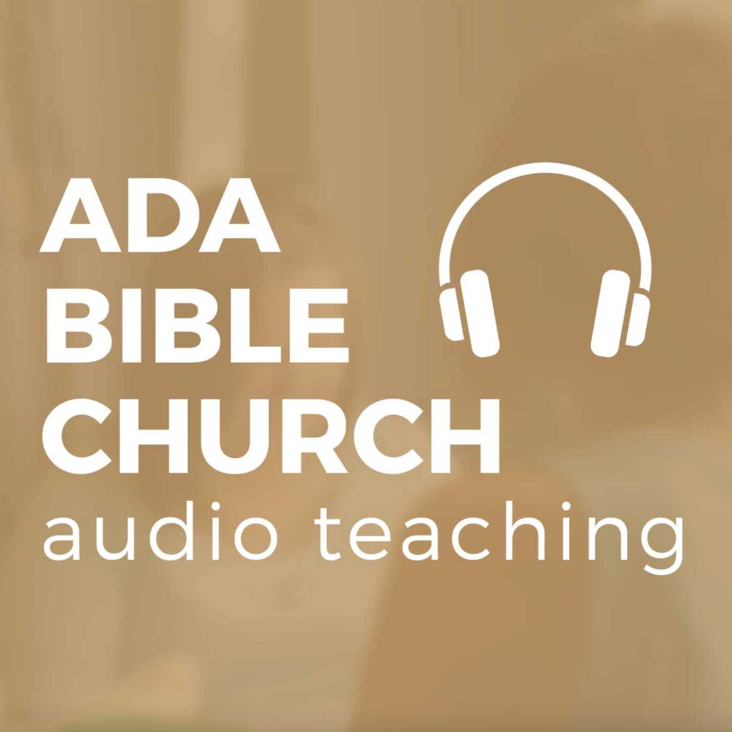 Ada Bible Church Podcast 