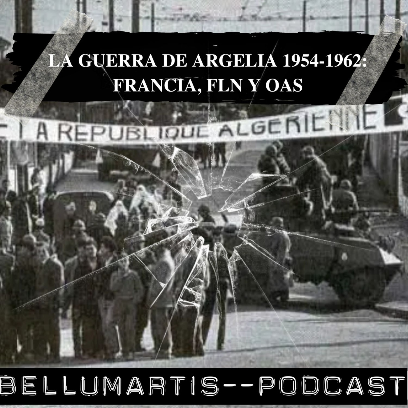 LA GUERRA DE ARGELIA 1954-1962: Francia, FLN y OAS ** Joaquín Mañes Postigo **